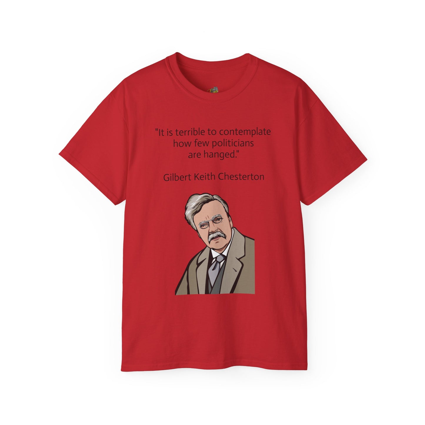 T-Shirt - G.K. Chesterton on politicians