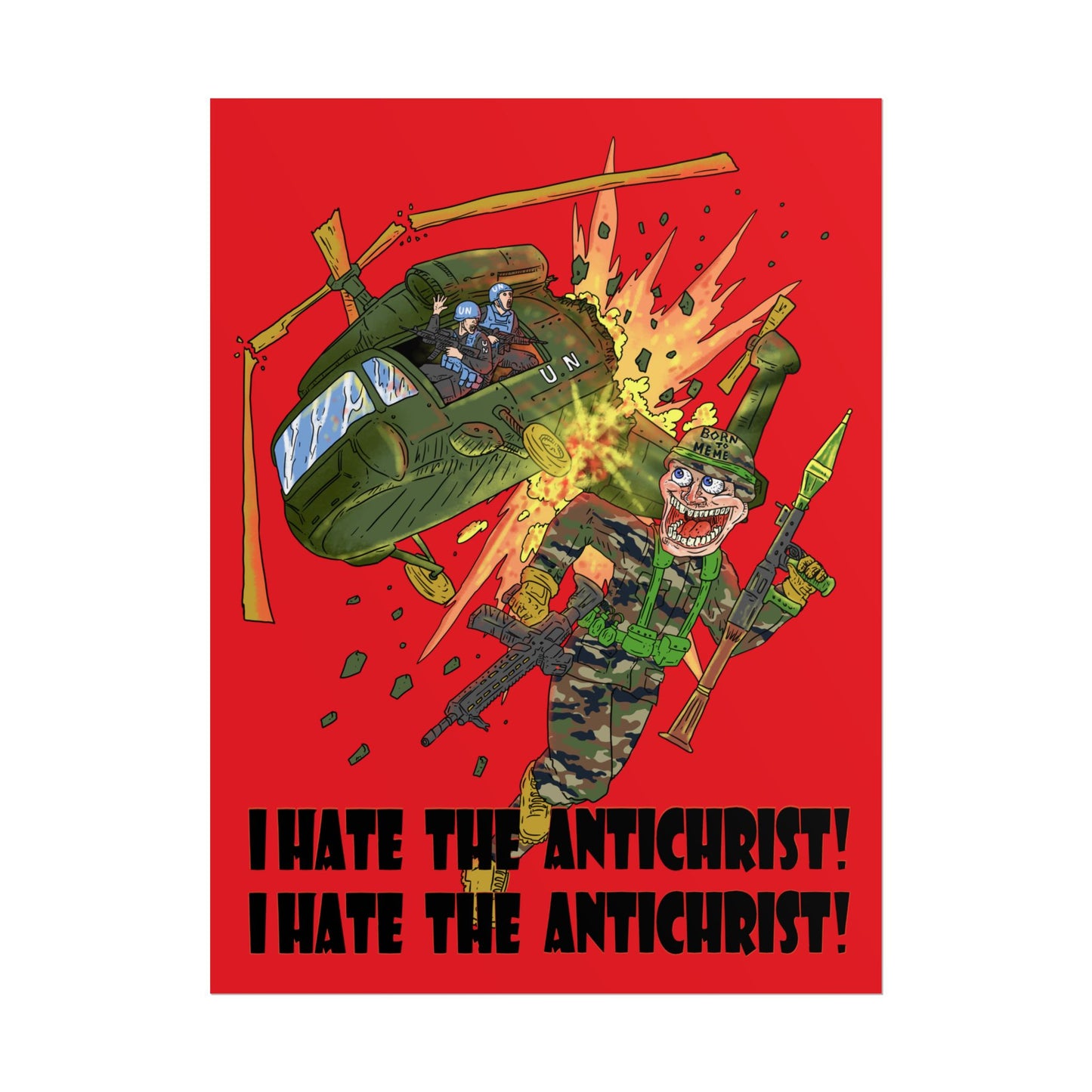 Poster - I HATE THE ANTICHRIST! (helicopter)