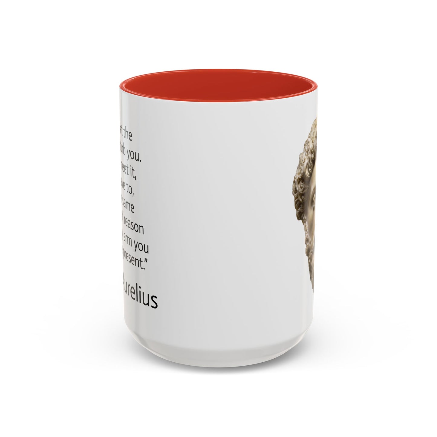 11oz/15oz mug of color - Marcus Aurelius - never let the future disturb you