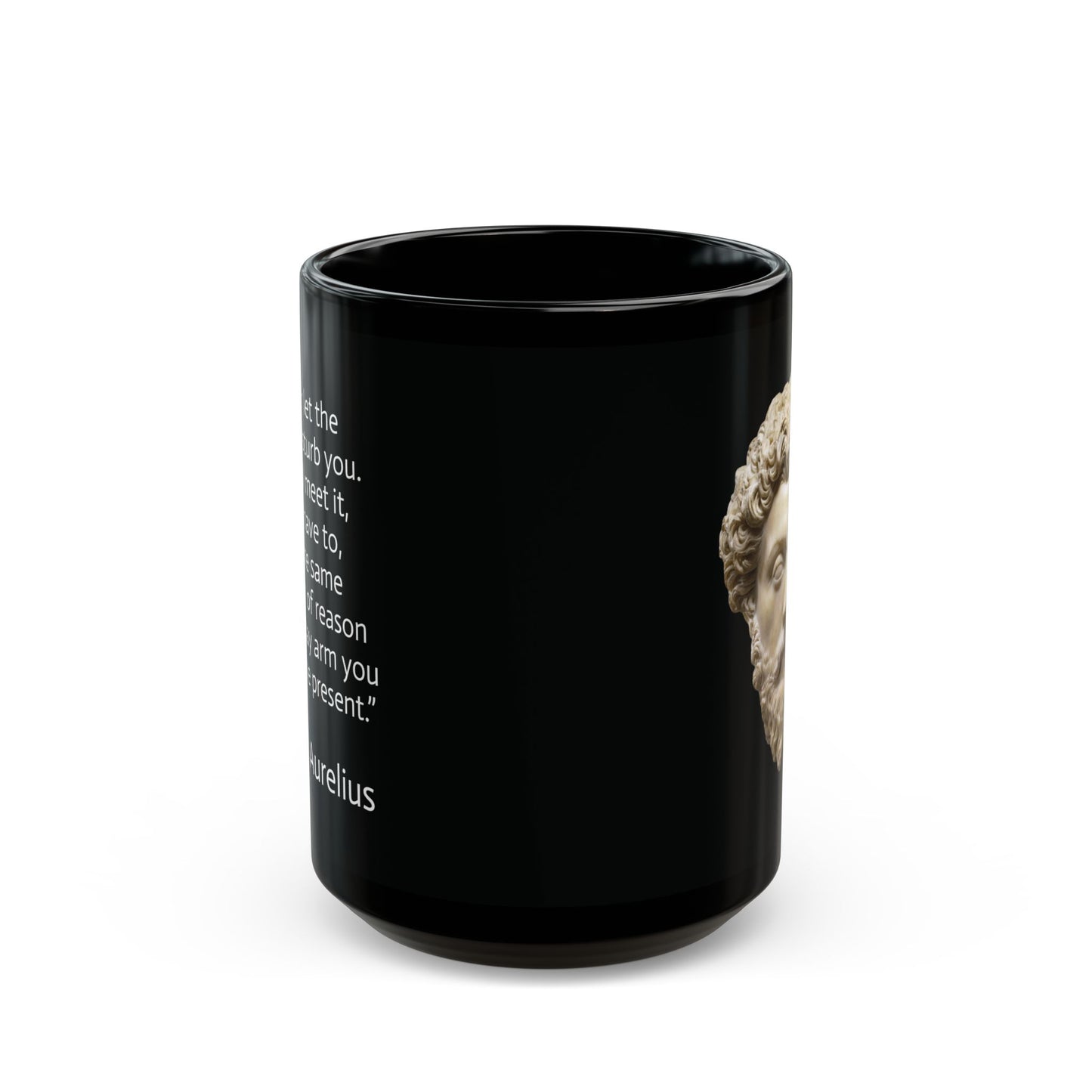 11oz/15oz black ceramic mug - Marcus Aurelius - never let the future disturb you