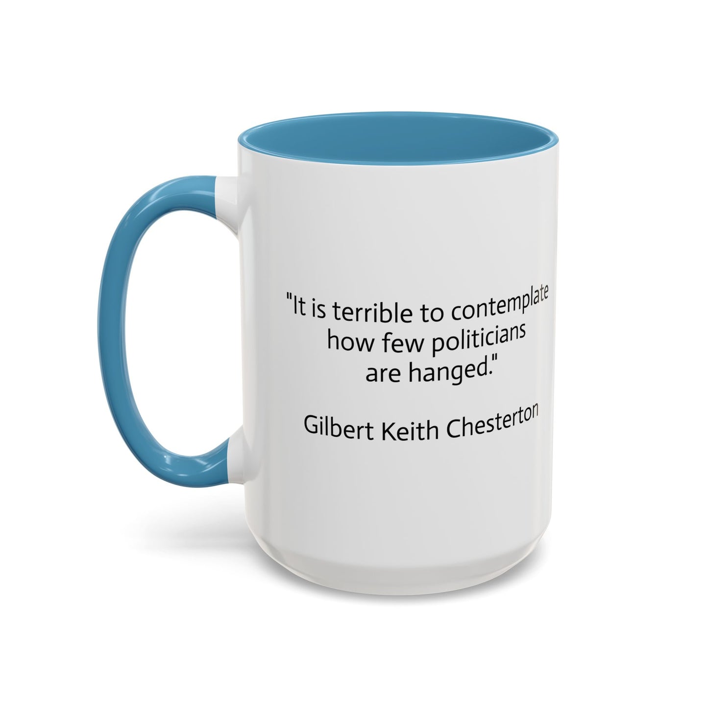 11oz/15oz mug of color - G.K. Chesterton on politicians