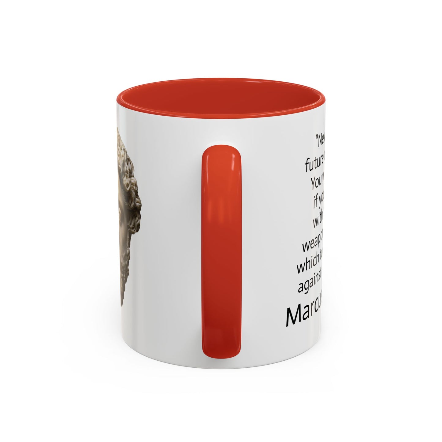 11oz/15oz mug of color - Marcus Aurelius - never let the future disturb you