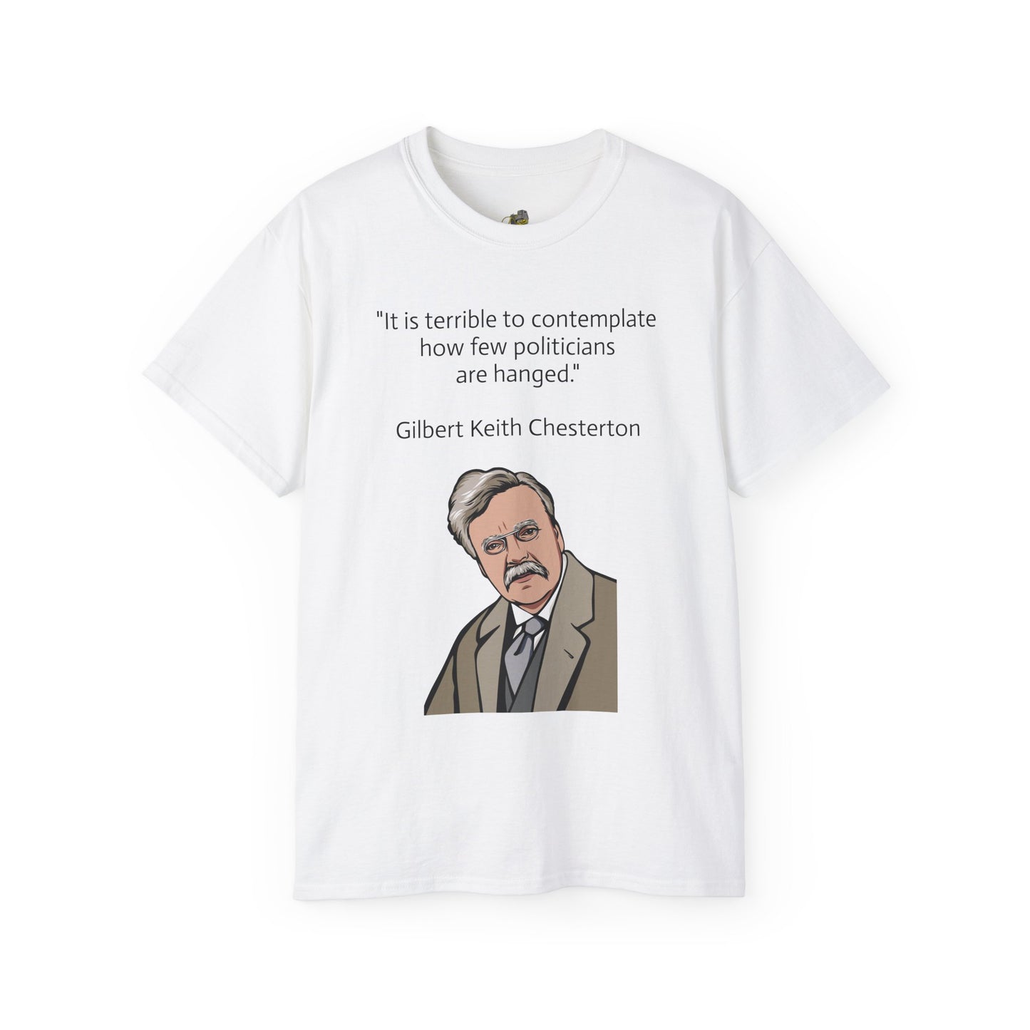 T-Shirt - G.K. Chesterton on politicians