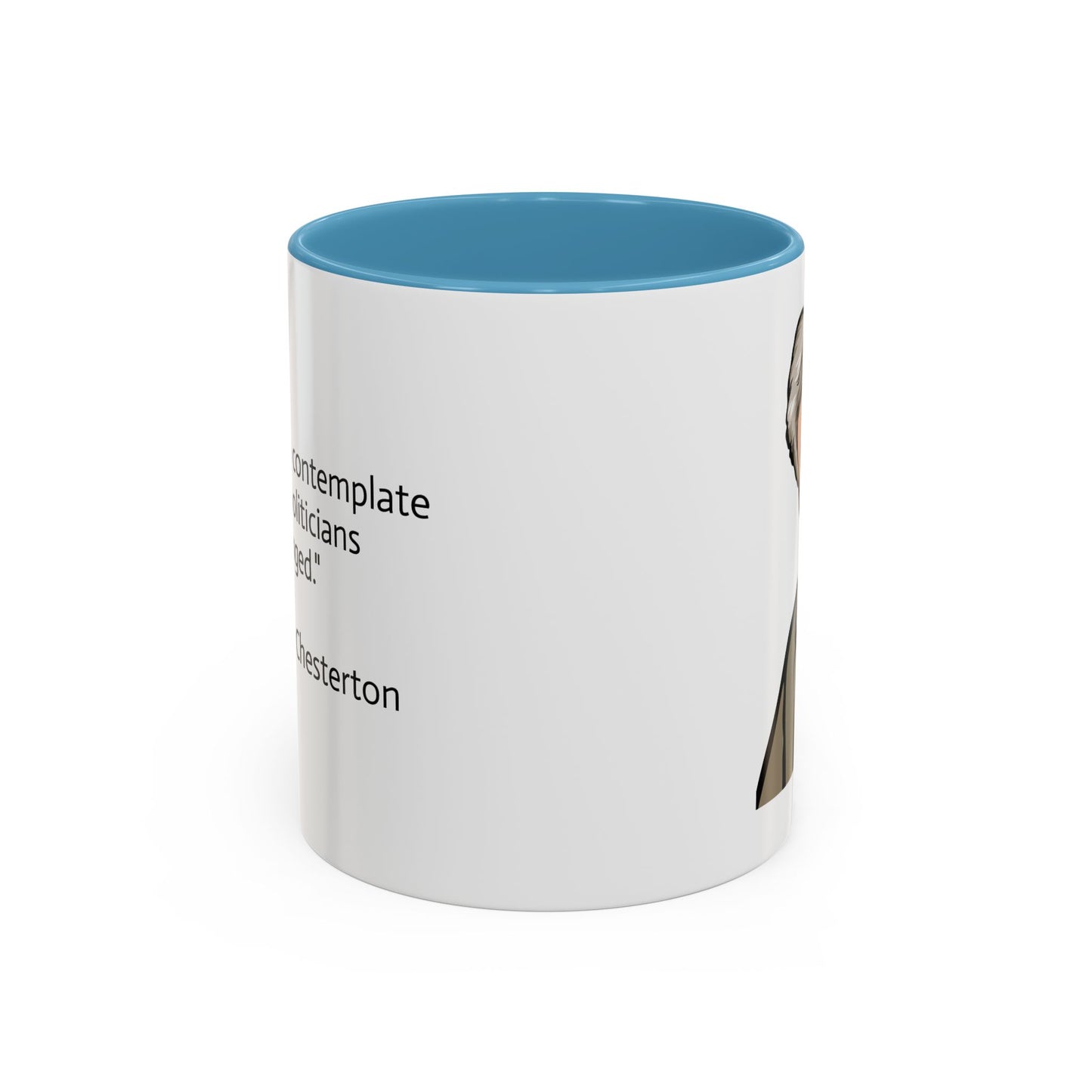 11oz/15oz mug of color - G.K. Chesterton on politicians