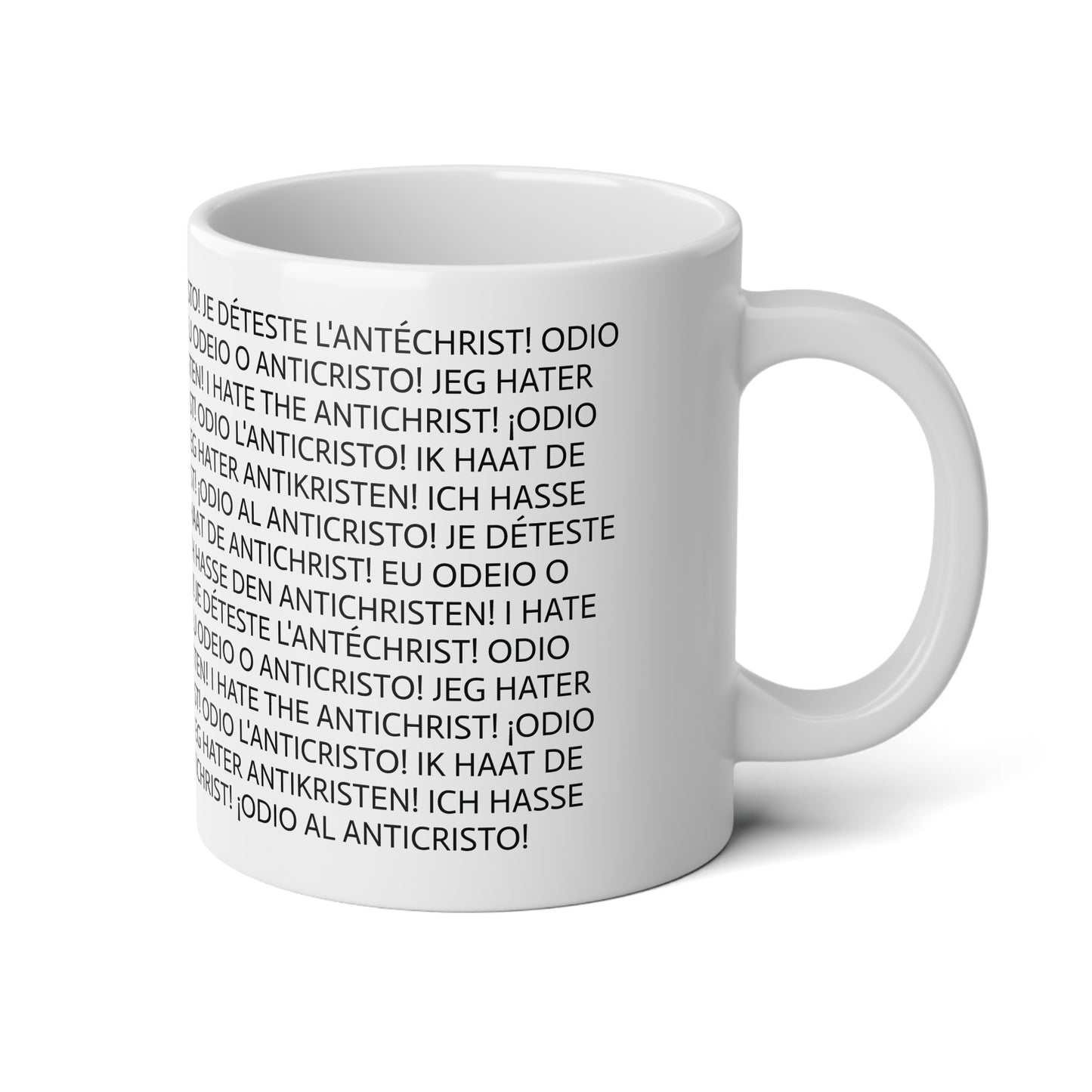 20oz ceramic mug - I HATE THE ANTICHRIST! - European languages