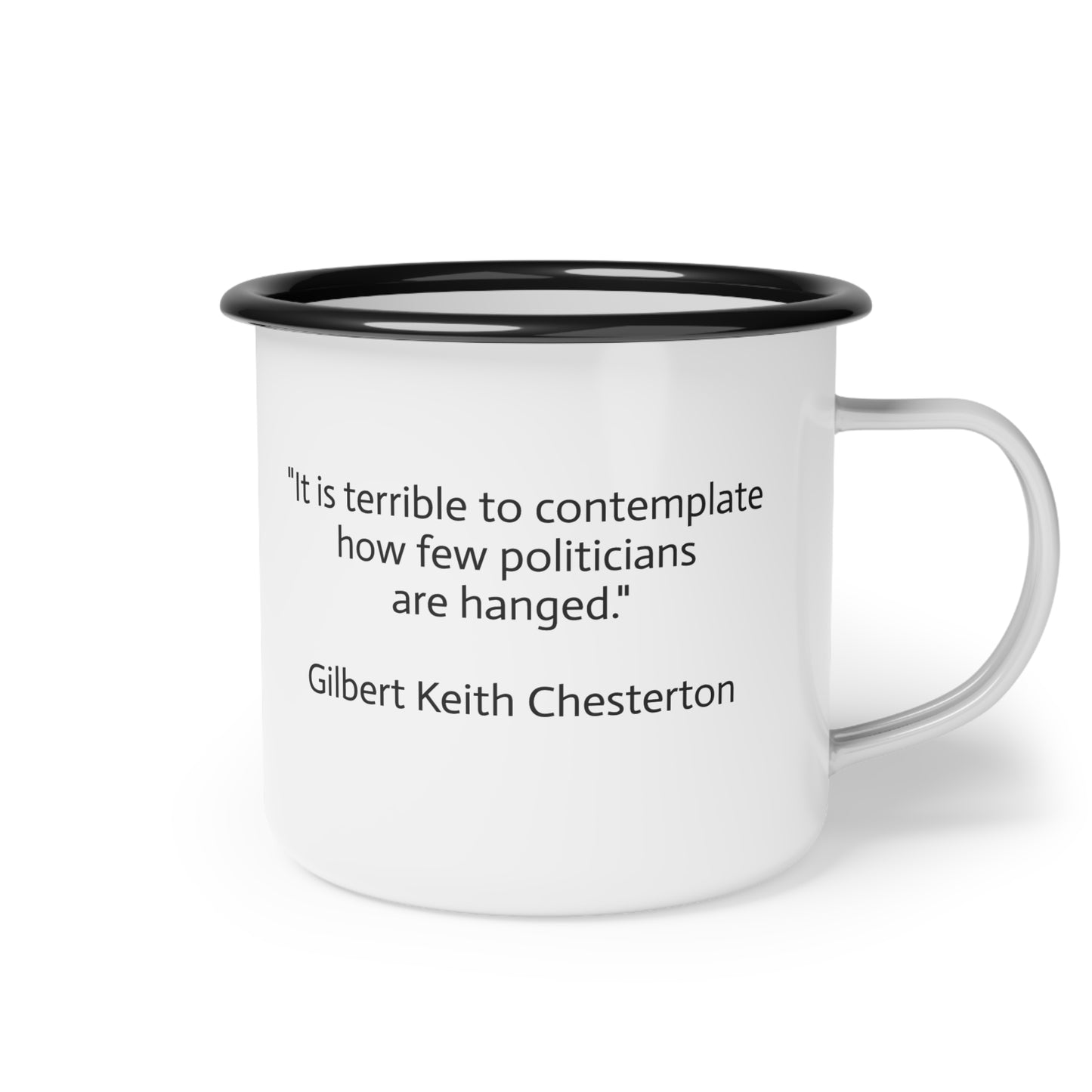 12oz enameled steel mug - G.K. Chesterton on politicians