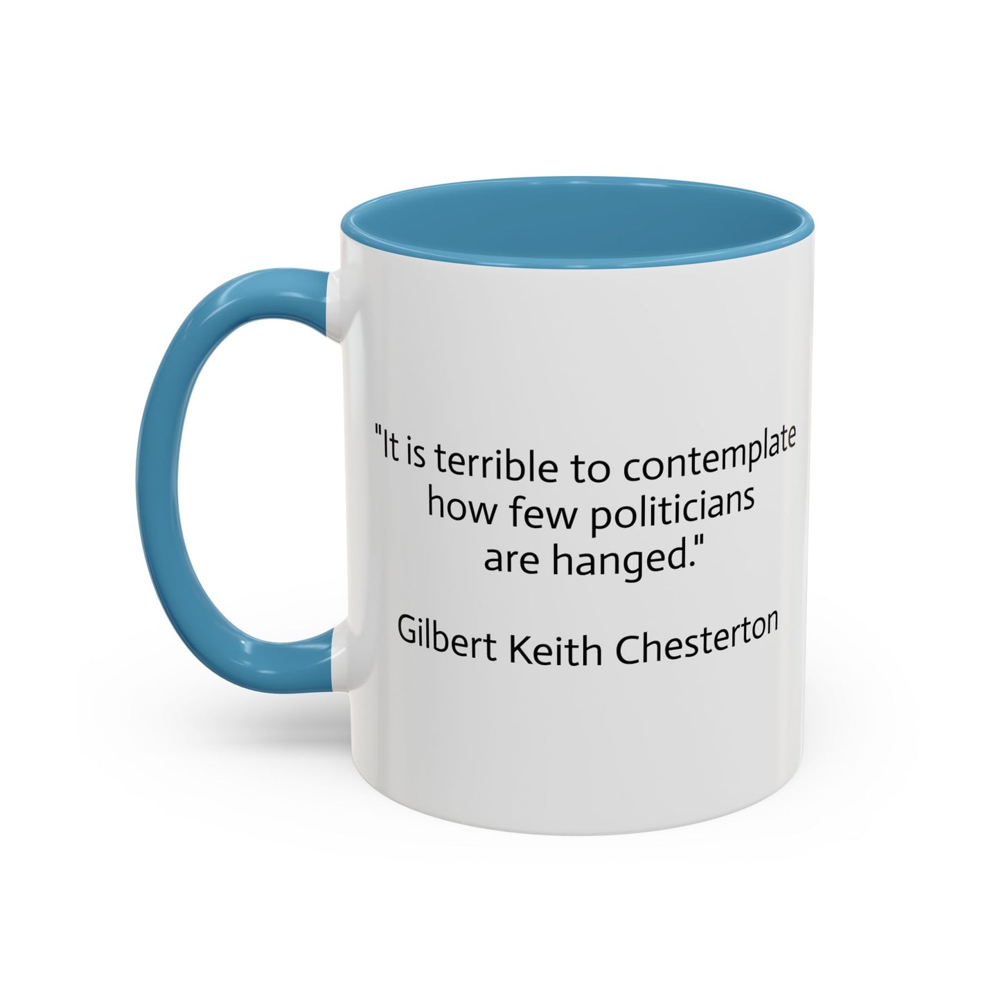 11oz/15oz mug of color - G.K. Chesterton on politicians