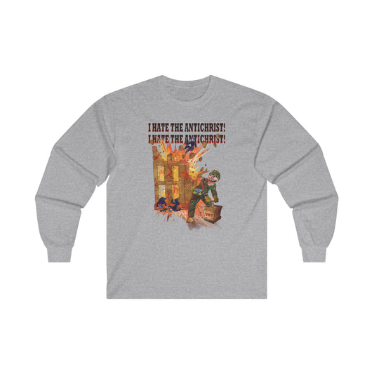 Long sleeve shirt  - I HATE THE ANTICHRIST! (building)