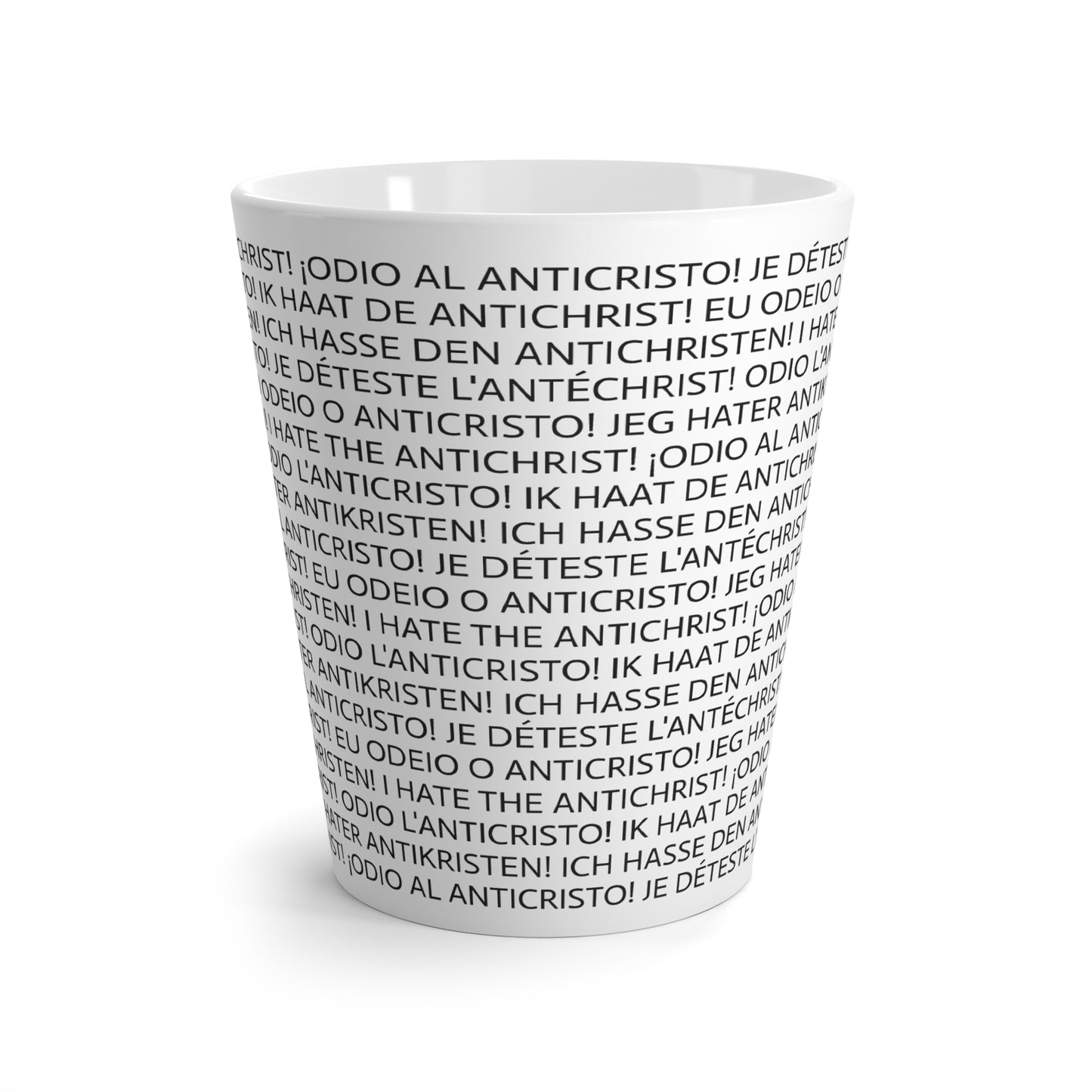 12oz ceramic latte mug - I HATE THE ANTICHRIST! - European languages