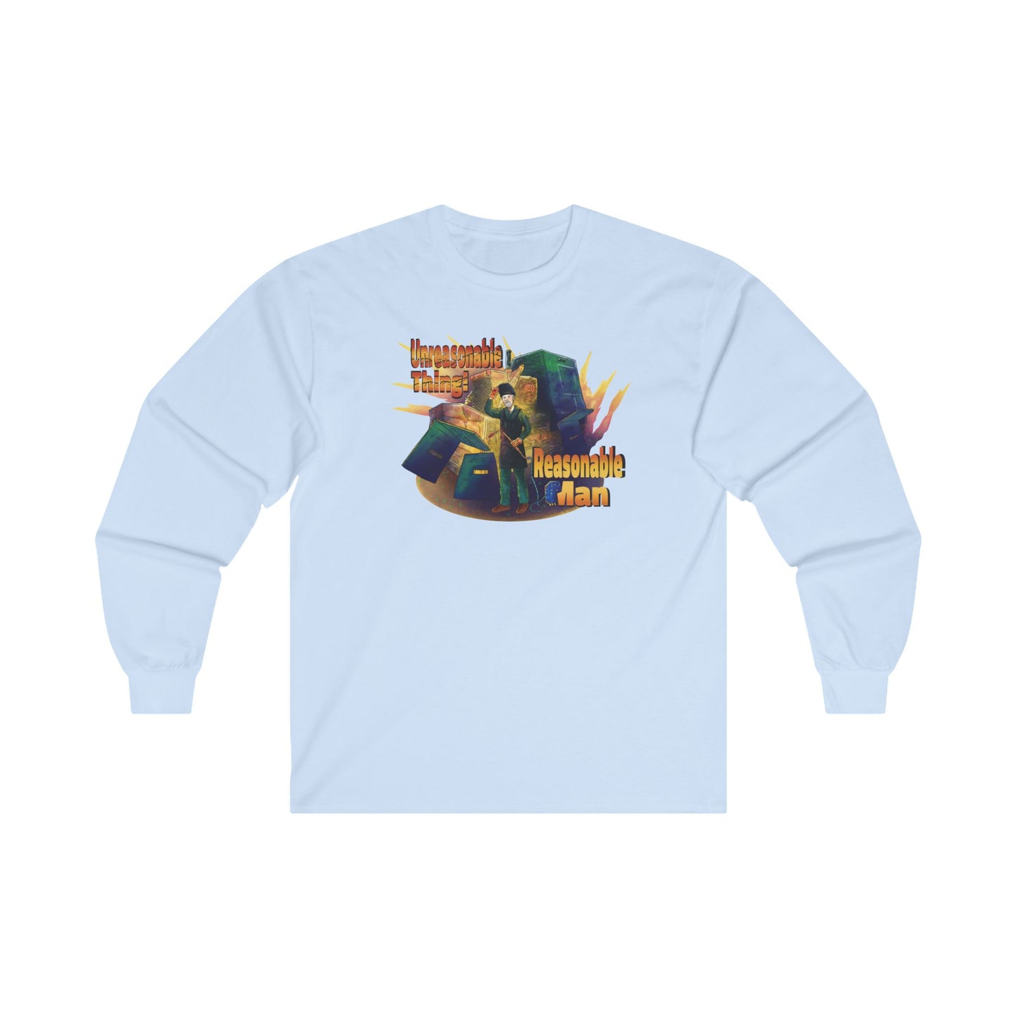 Long sleeve shirt  - Killdozer (reasonable man, unreasonable thing)