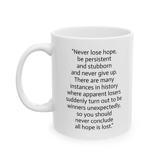 11oz ceramic mug - Never lose hope