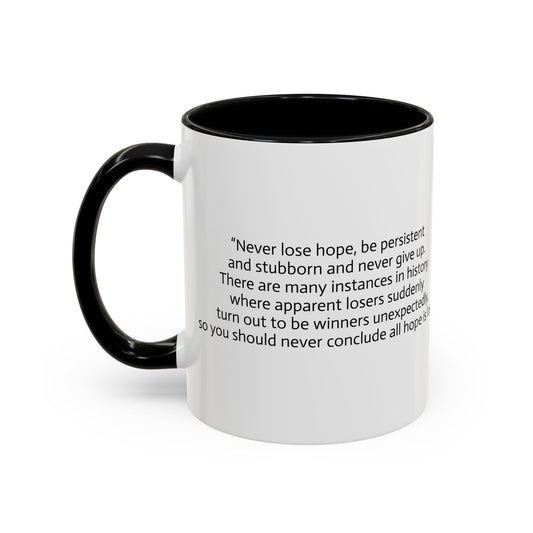 11oz/15oz mug of color - Uncle Ted - Never lose hope