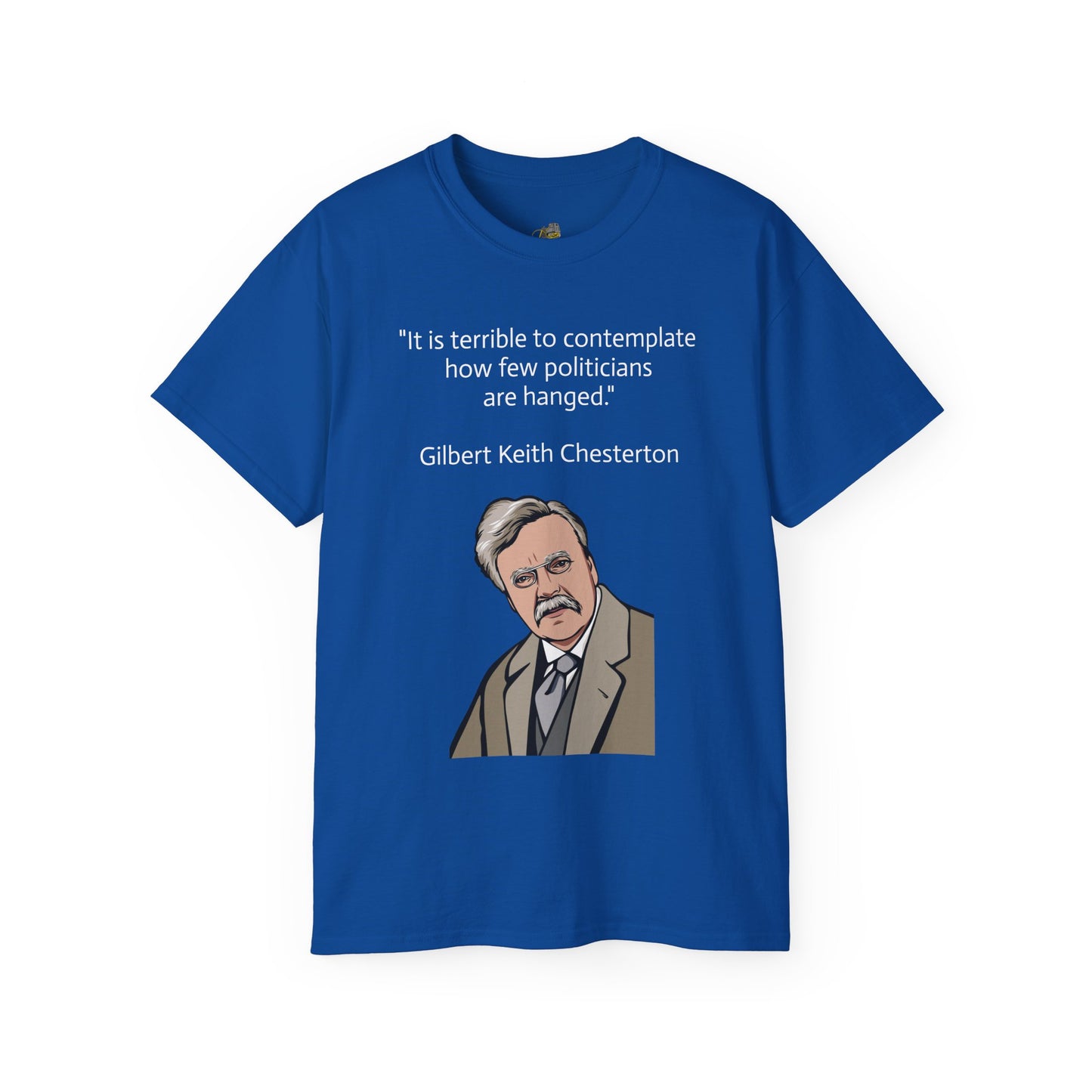 T-Shirt - G.K. Chesterton on politicians