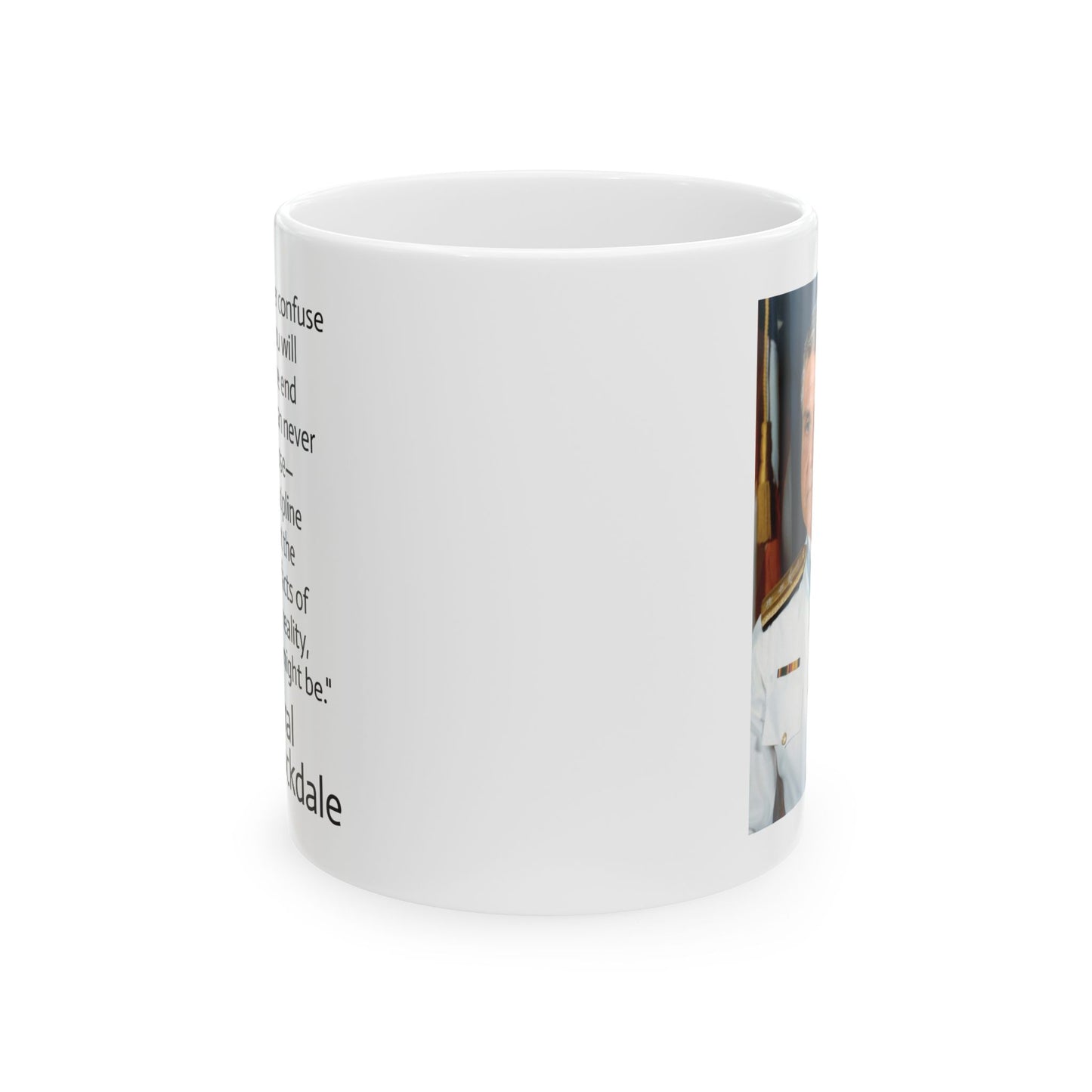 11oz ceramic mug - Admiral Stockdale quote