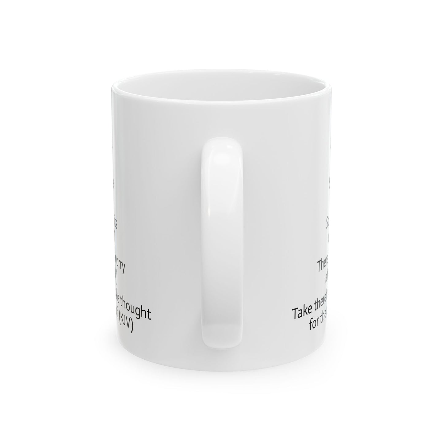 11oz ceramic mug - Matthew 6:34 translations