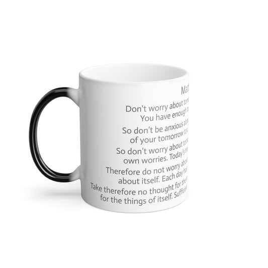 11oz ceramic color changing mug - Matthew 6:34 translations