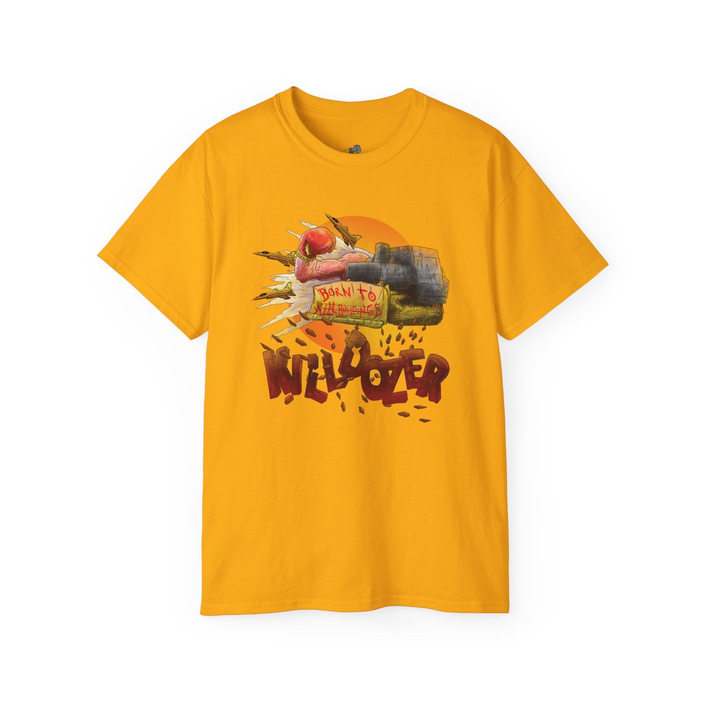 T-Shirt - Killdozer (born to kill buildings)