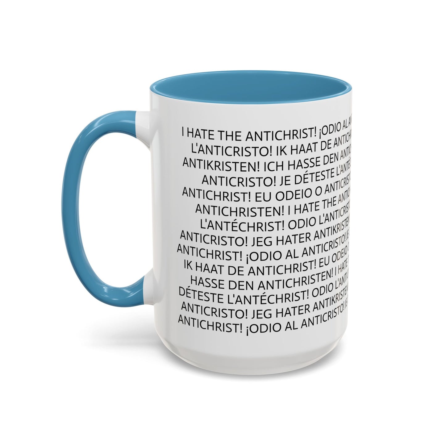 11oz/15oz mug of color - I HATE THE ANTICHRIST! - European languages