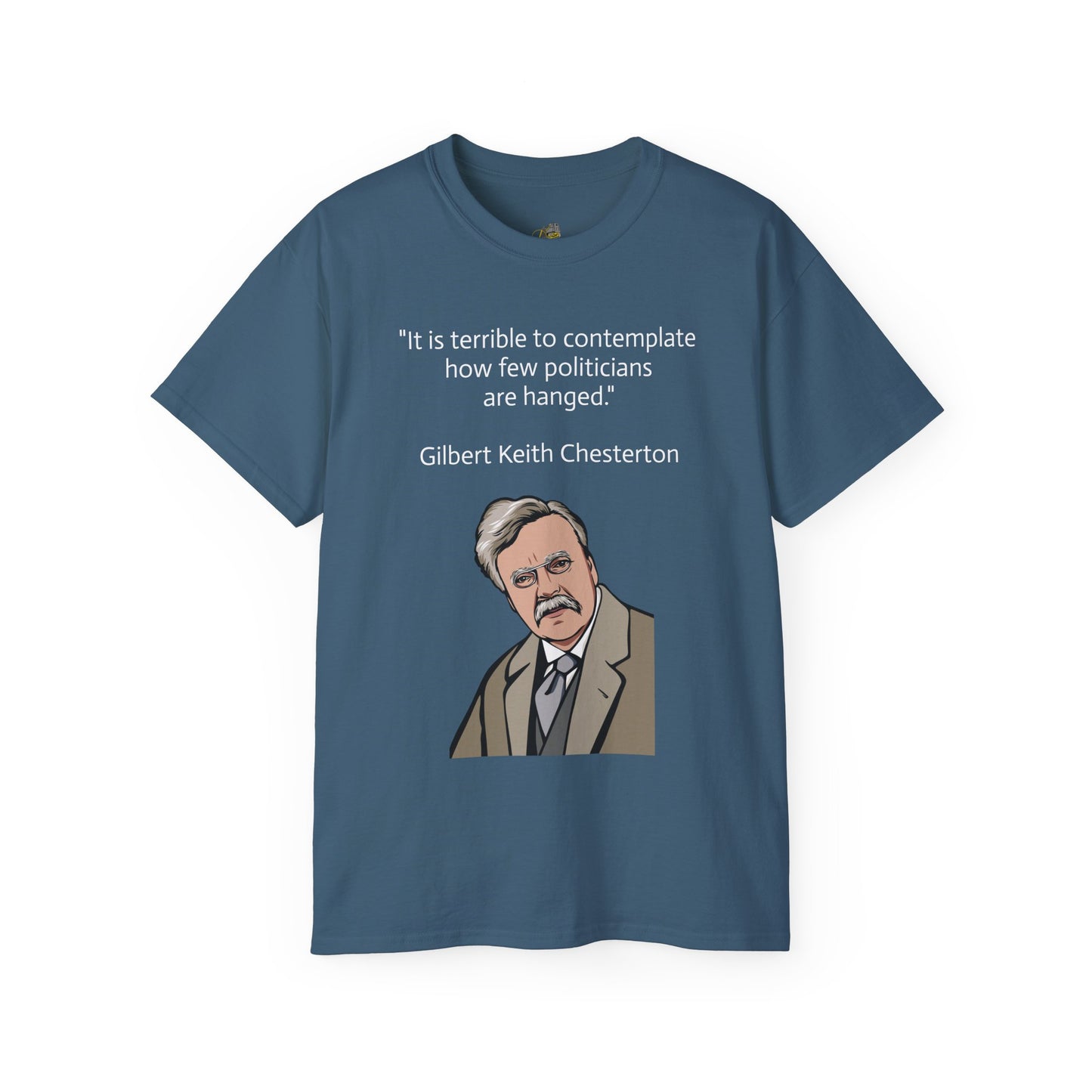 T-Shirt - G.K. Chesterton on politicians