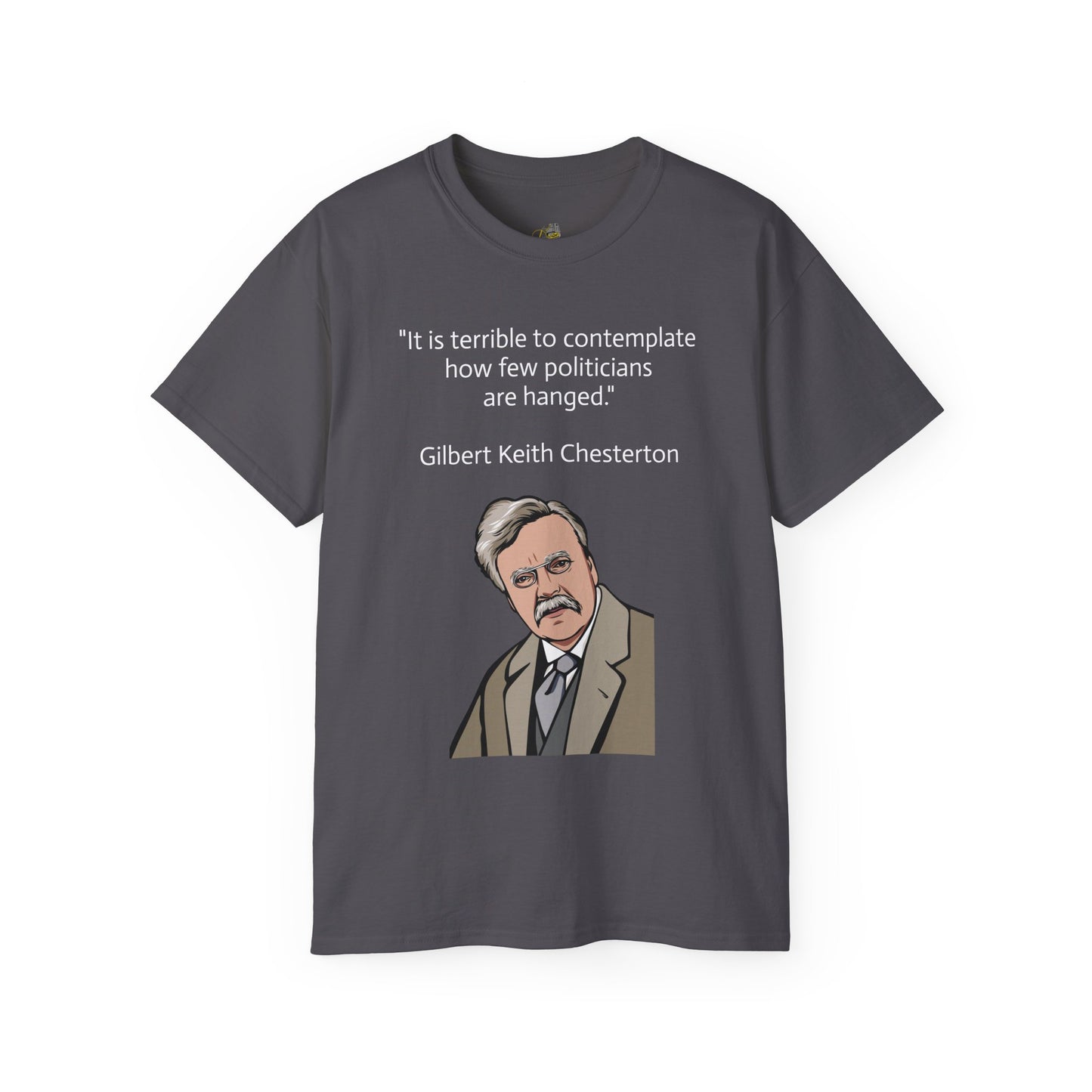 T-Shirt - G.K. Chesterton on politicians