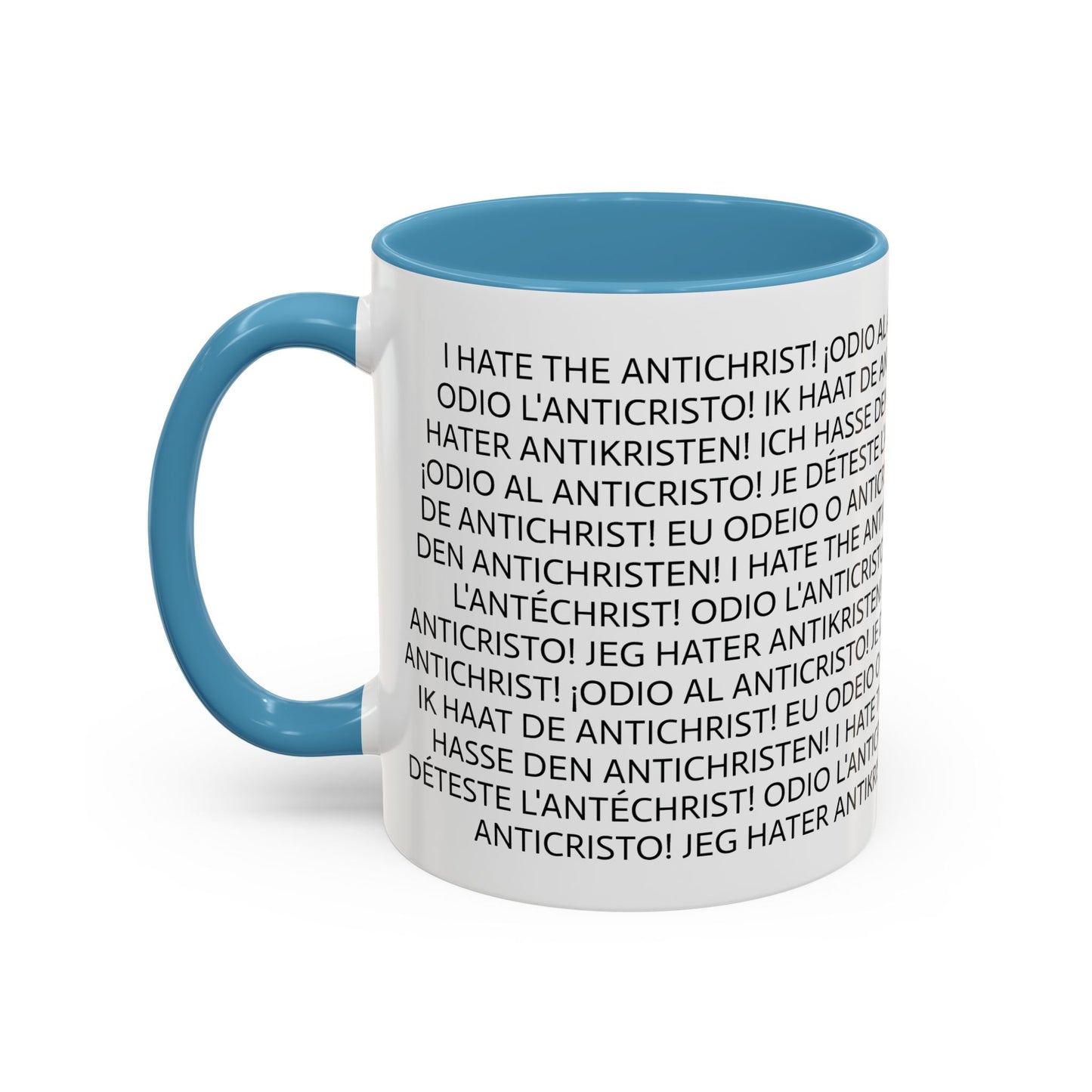 11oz/15oz mug of color - I HATE THE ANTICHRIST! - European languages