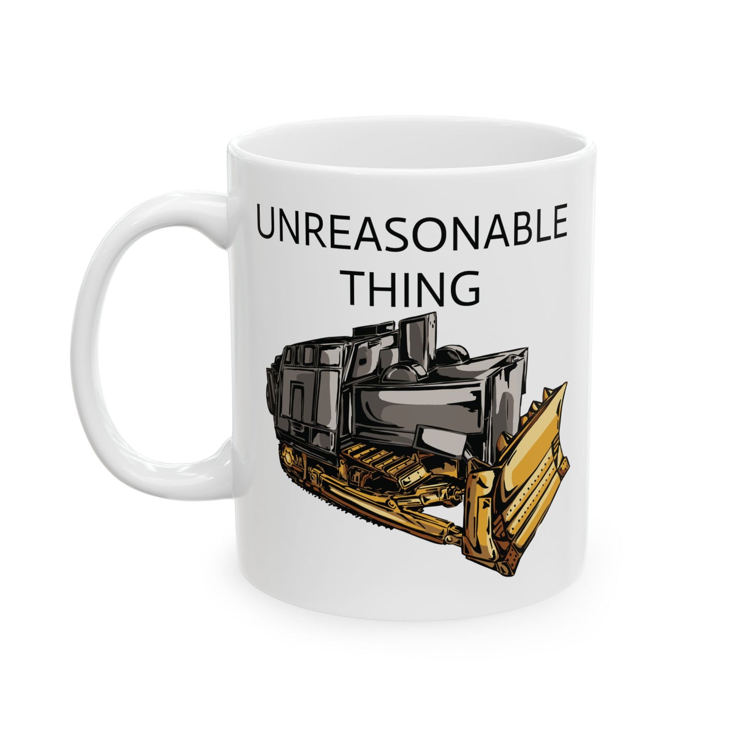 11oz ceramic mug - Killdozer - reasonable man, unreasonable thing