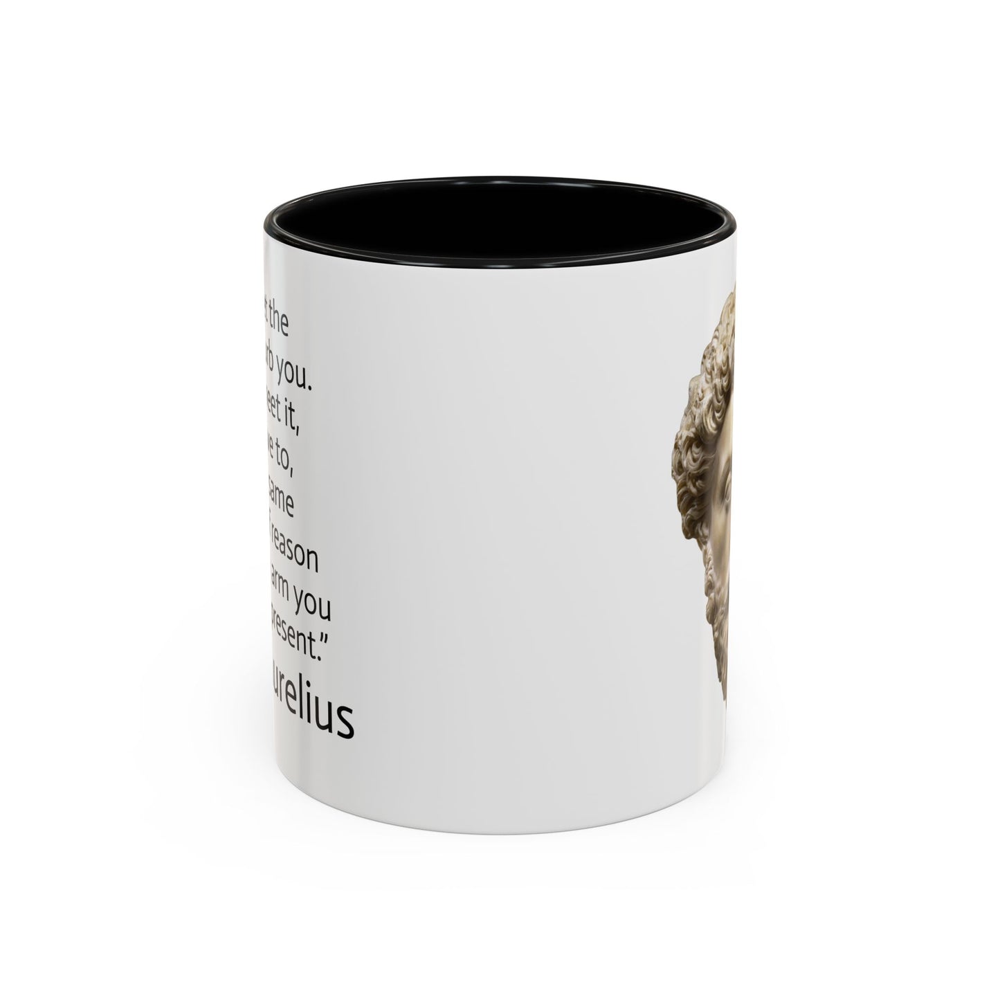 11oz/15oz mug of color - Marcus Aurelius - never let the future disturb you