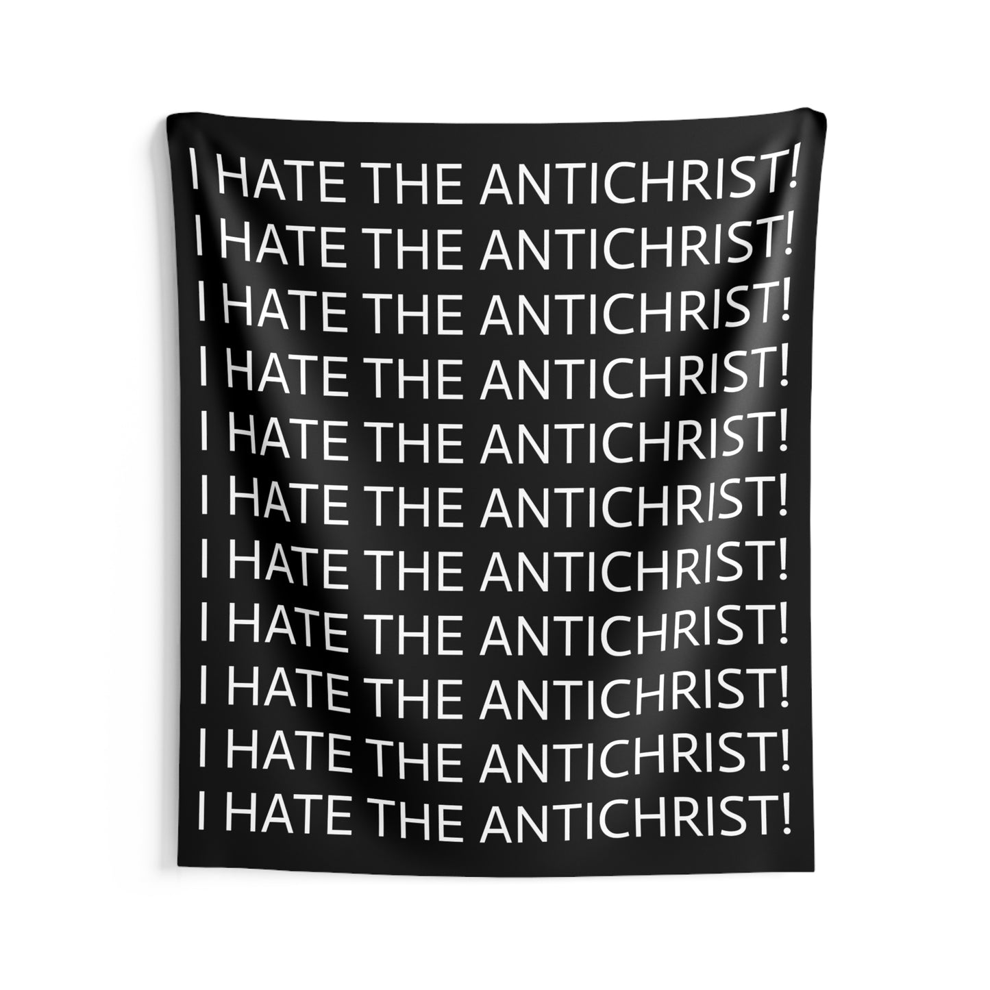 Tapestry - I HATE THE ANTICHRIST! (text)