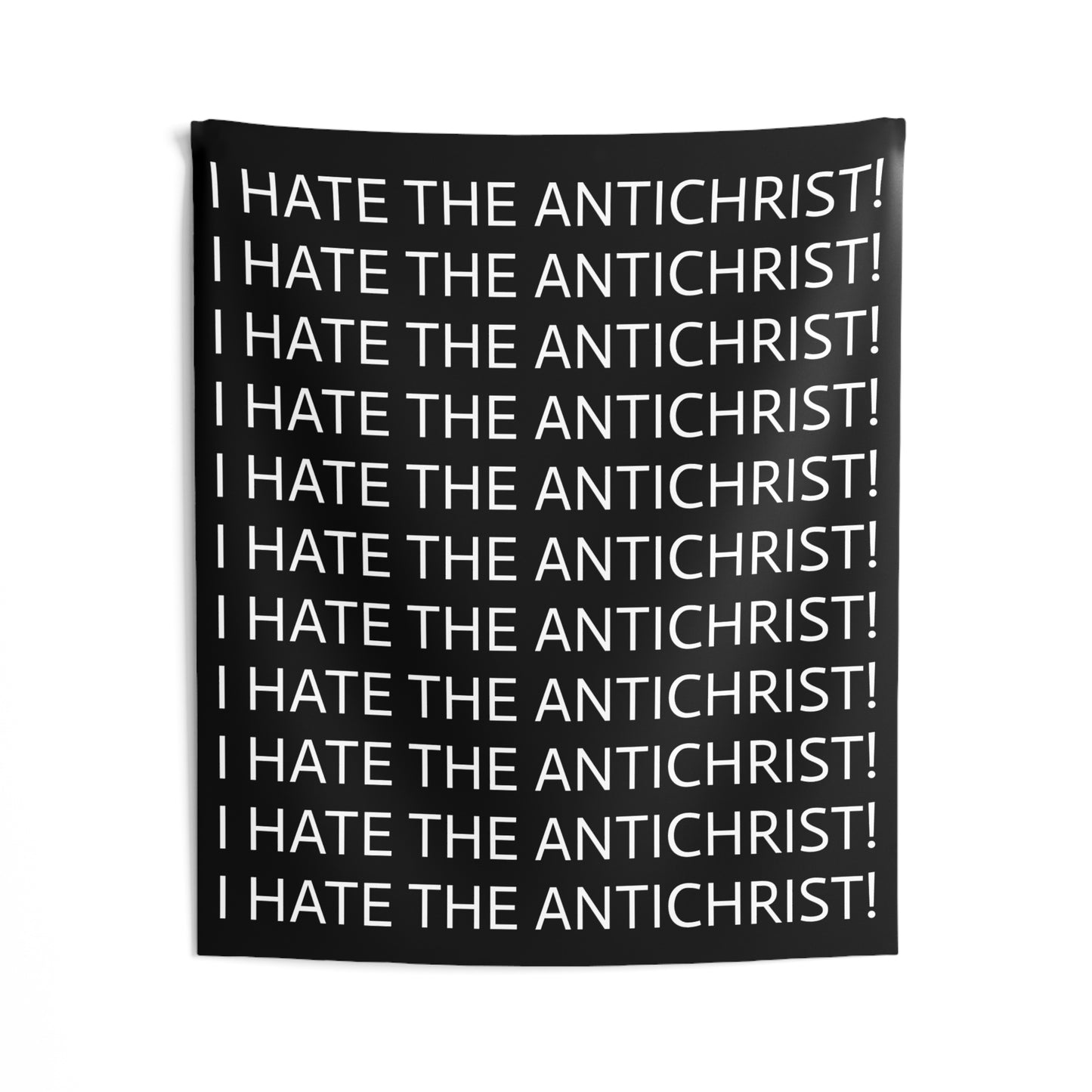 Tapestry - I HATE THE ANTICHRIST! (text)