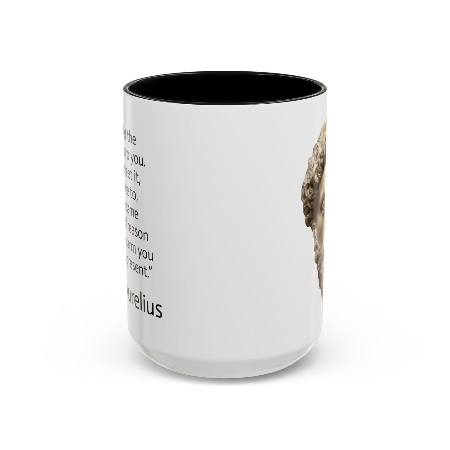 11oz/15oz mug of color - Marcus Aurelius - never let the future disturb you