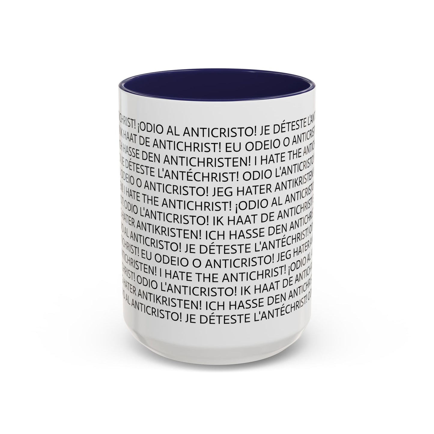 11oz/15oz mug of color - I HATE THE ANTICHRIST! - European languages