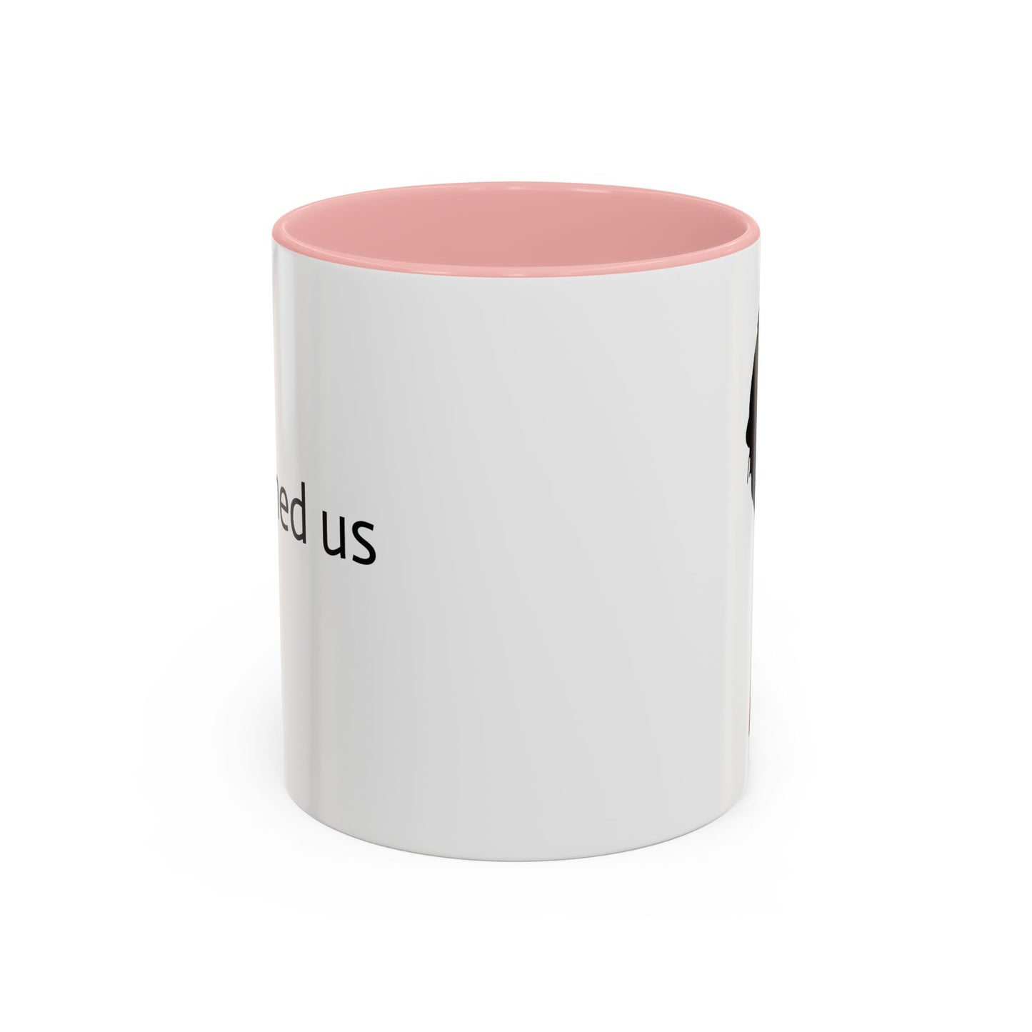 11oz/15oz mug of color - Uncle Ted - he warned us