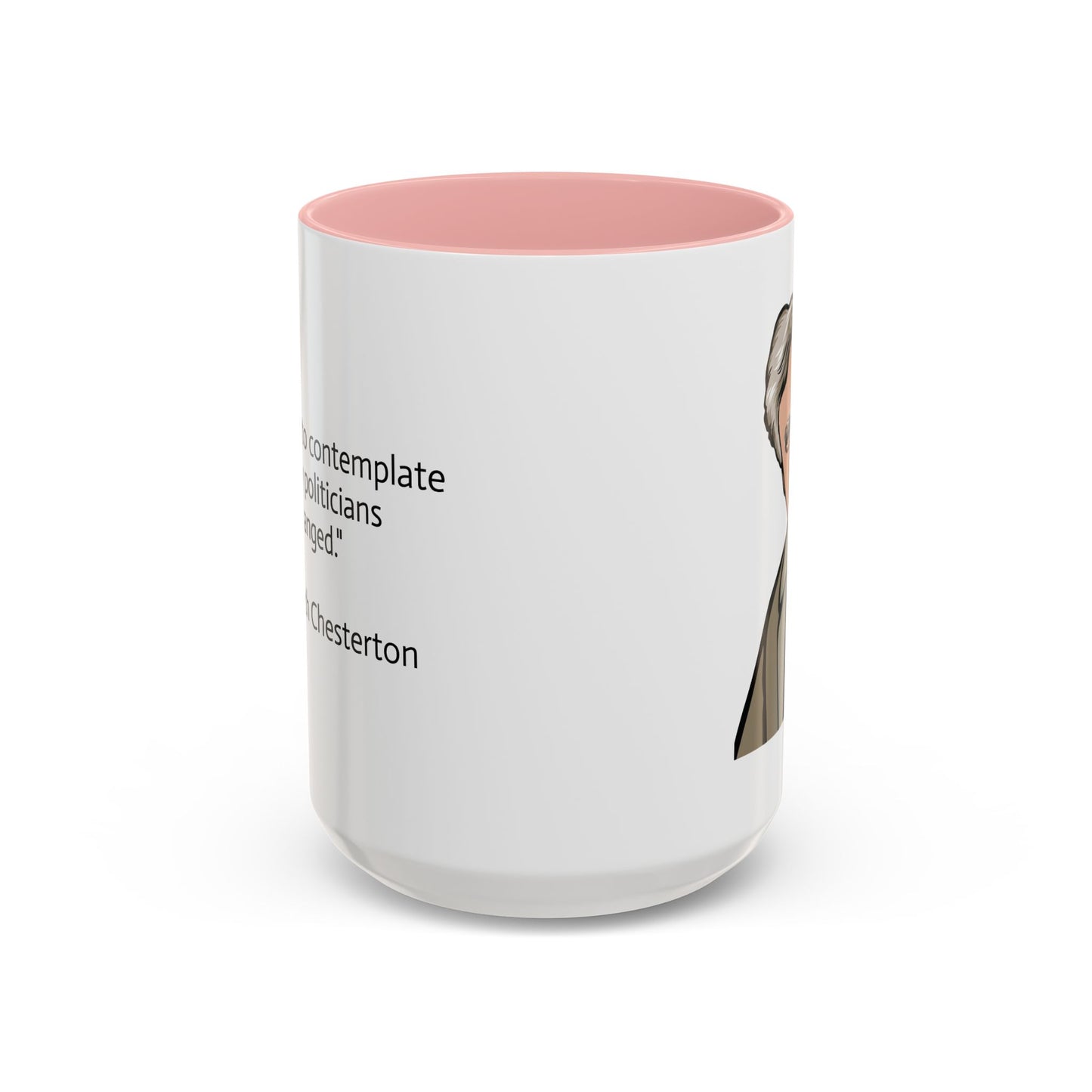 11oz/15oz mug of color - G.K. Chesterton on politicians