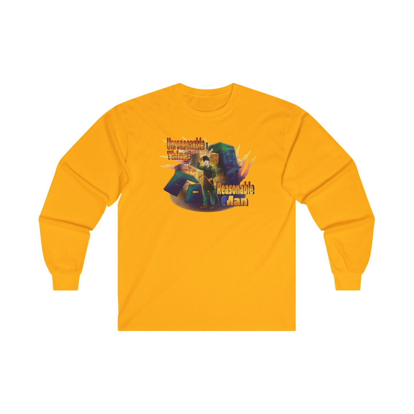 Long sleeve shirt  - Killdozer (reasonable man, unreasonable thing)