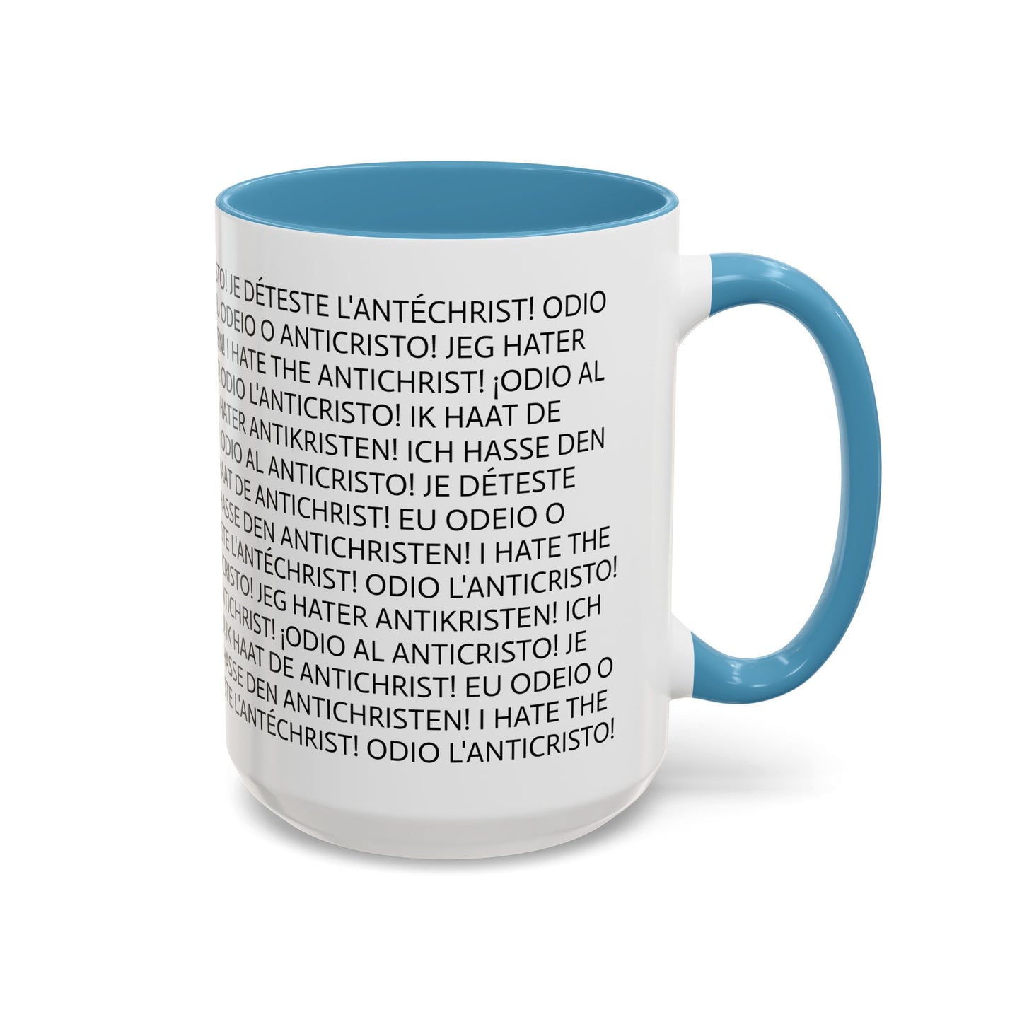 11oz/15oz mug of color - I HATE THE ANTICHRIST! - European languages