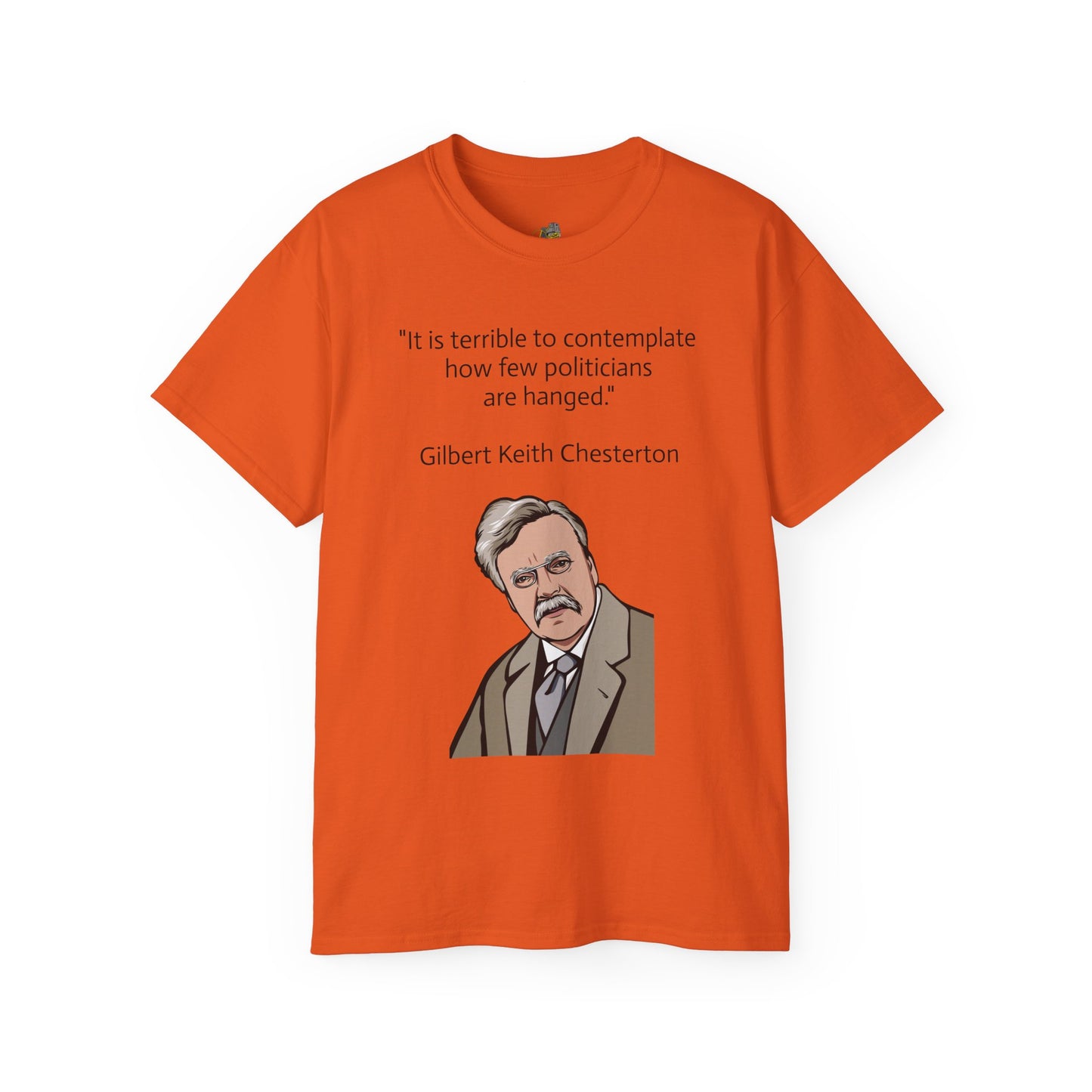 T-Shirt - G.K. Chesterton on politicians