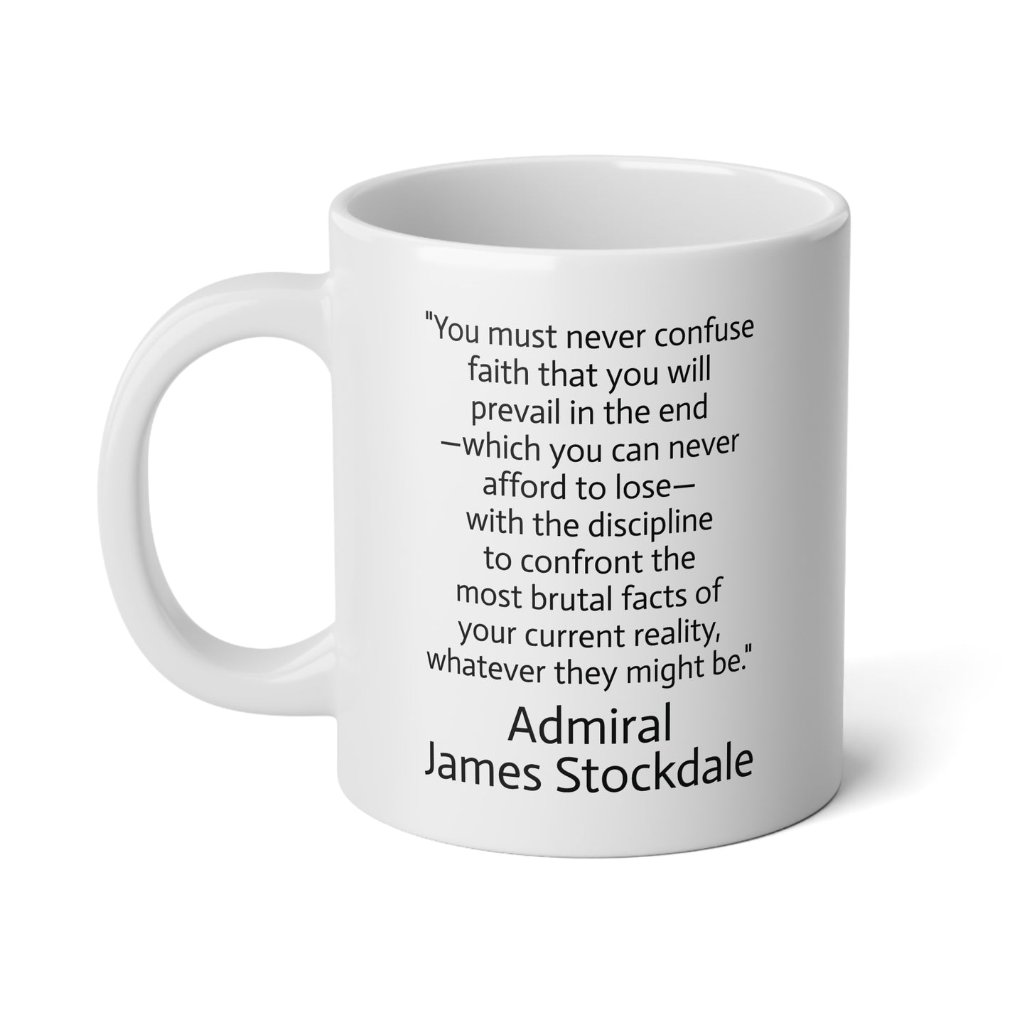 20oz ceramic mug - Admiral Stockdale quote