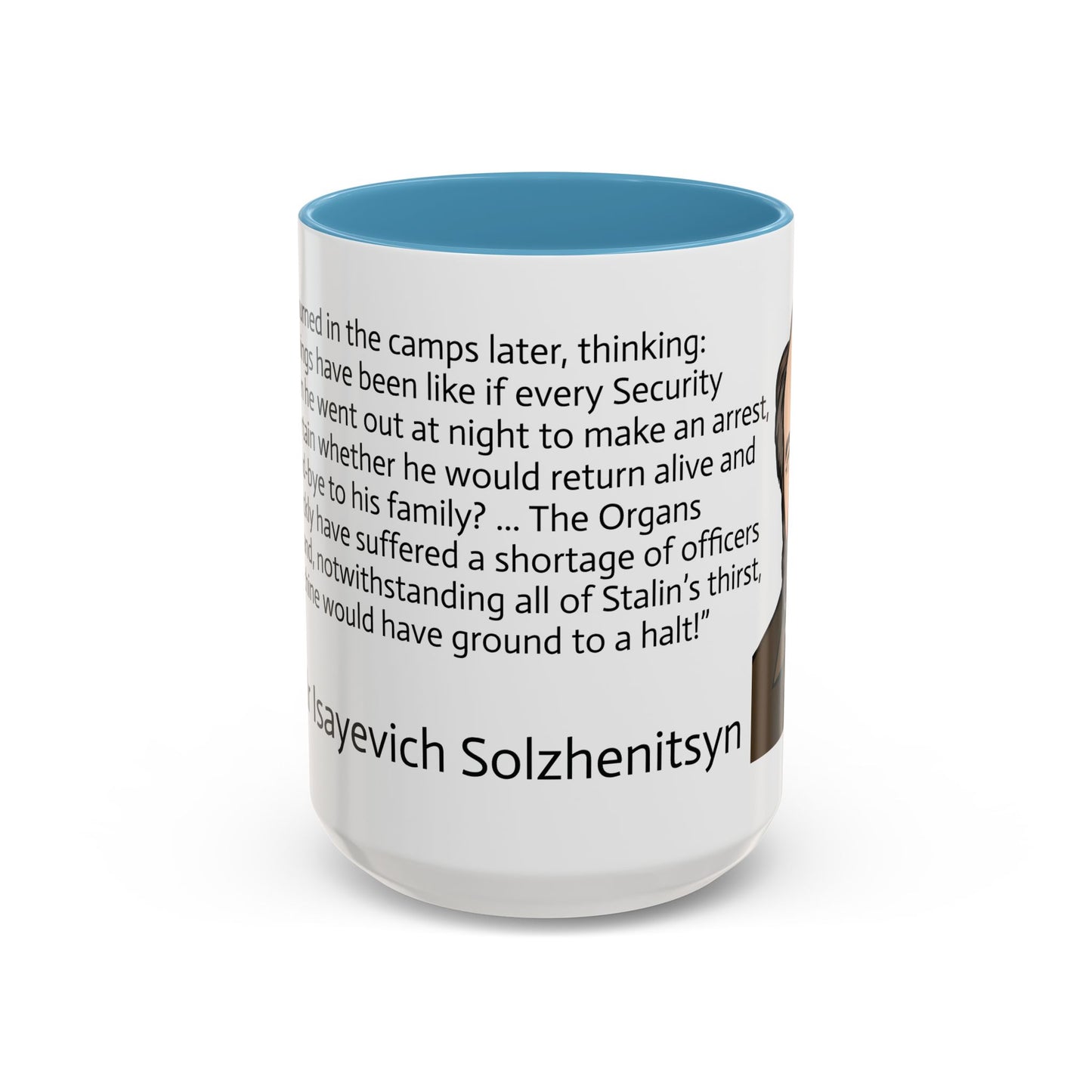 11oz/15oz mug of color - And how we burned Solzhenitsyn quote