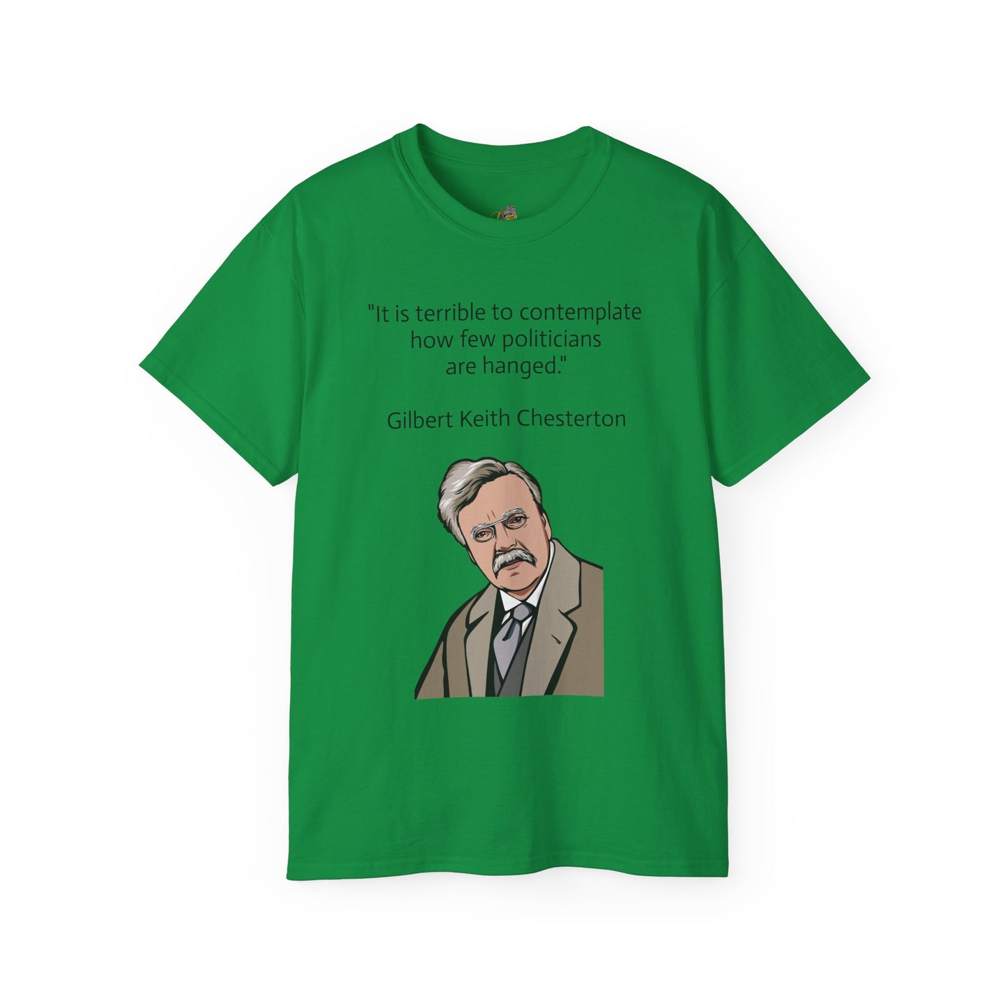 T-Shirt - G.K. Chesterton on politicians