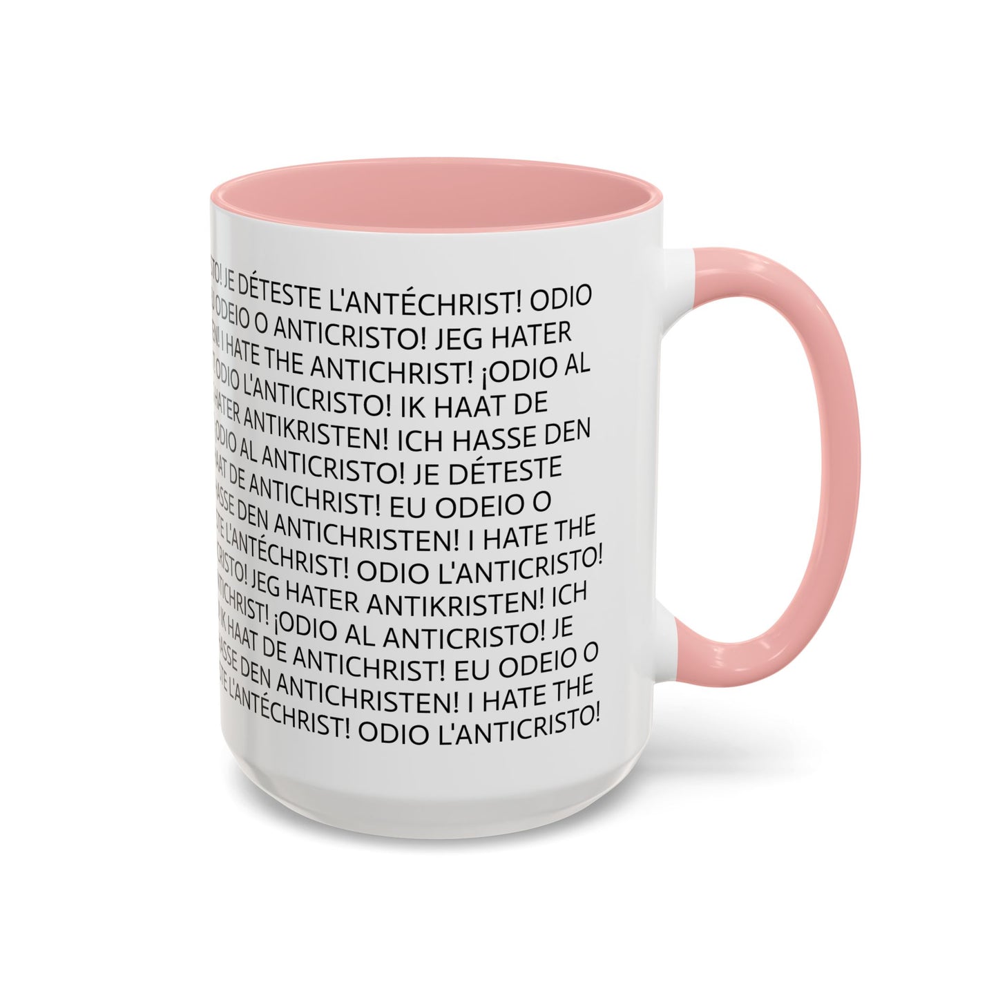 11oz/15oz mug of color - I HATE THE ANTICHRIST! - European languages