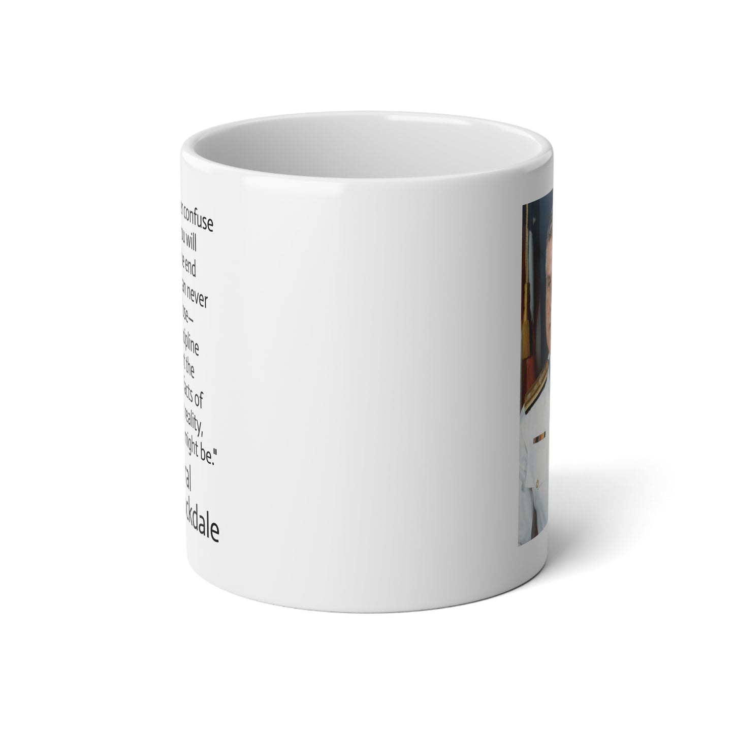 20oz ceramic mug - Admiral Stockdale quote