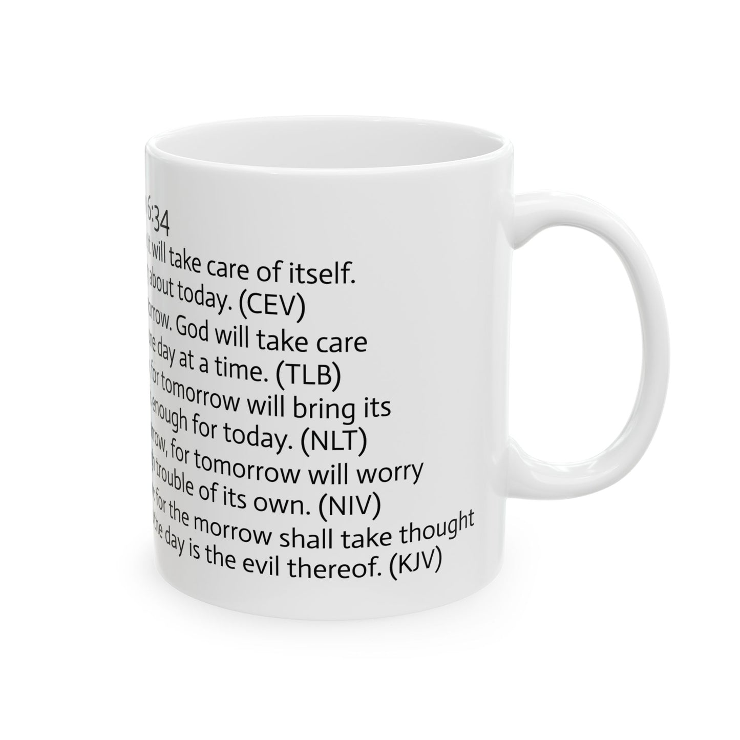 11oz ceramic mug - Matthew 6:34 translations