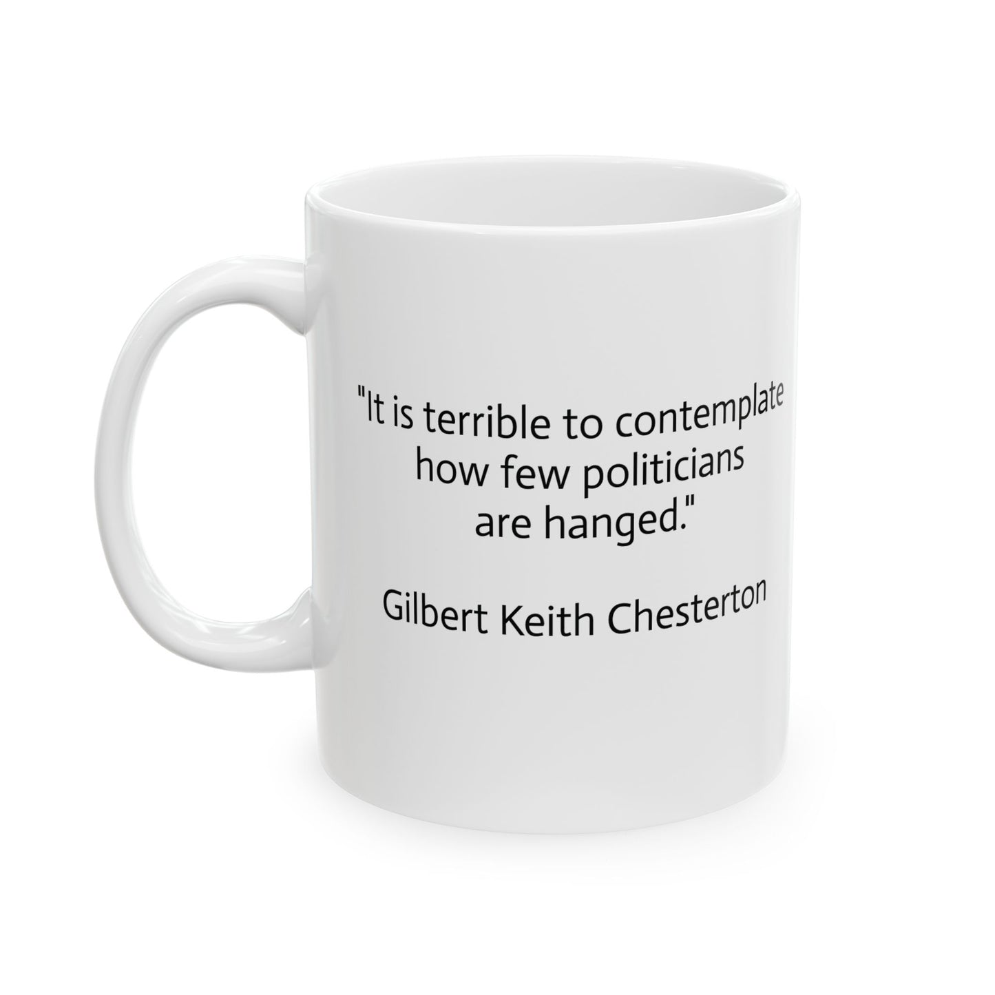 11oz ceramic mug - G.K. Chesterton on politicians