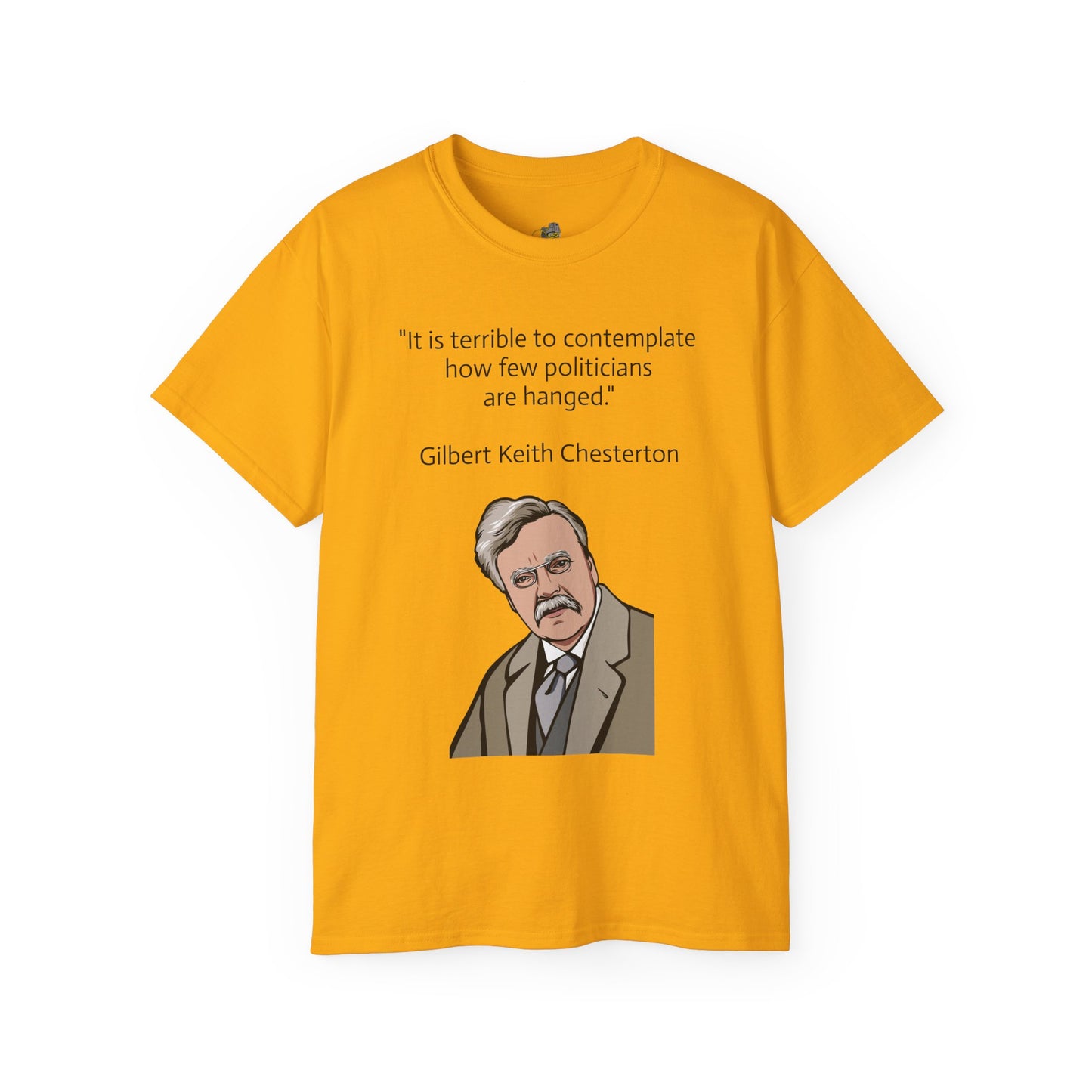 T-Shirt - G.K. Chesterton on politicians