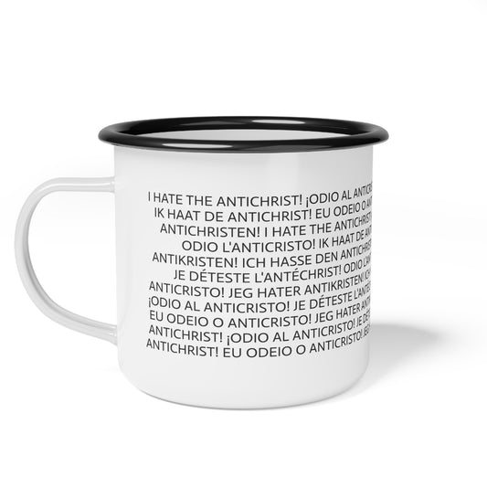 12oz enameled steel mug - I HATE THE ANTICHRIST! - European languages