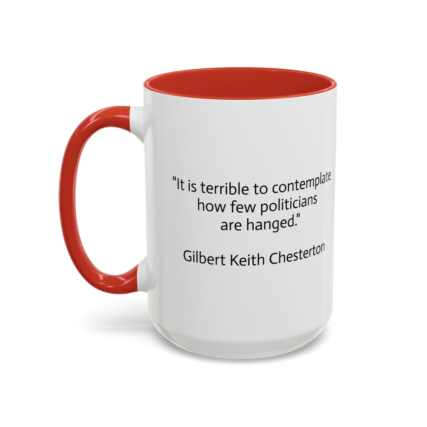 11oz/15oz mug of color - G.K. Chesterton on politicians