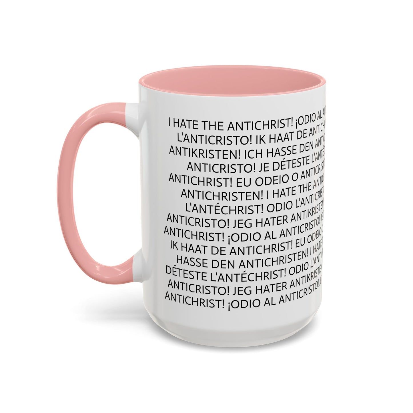 11oz/15oz mug of color - I HATE THE ANTICHRIST! - European languages