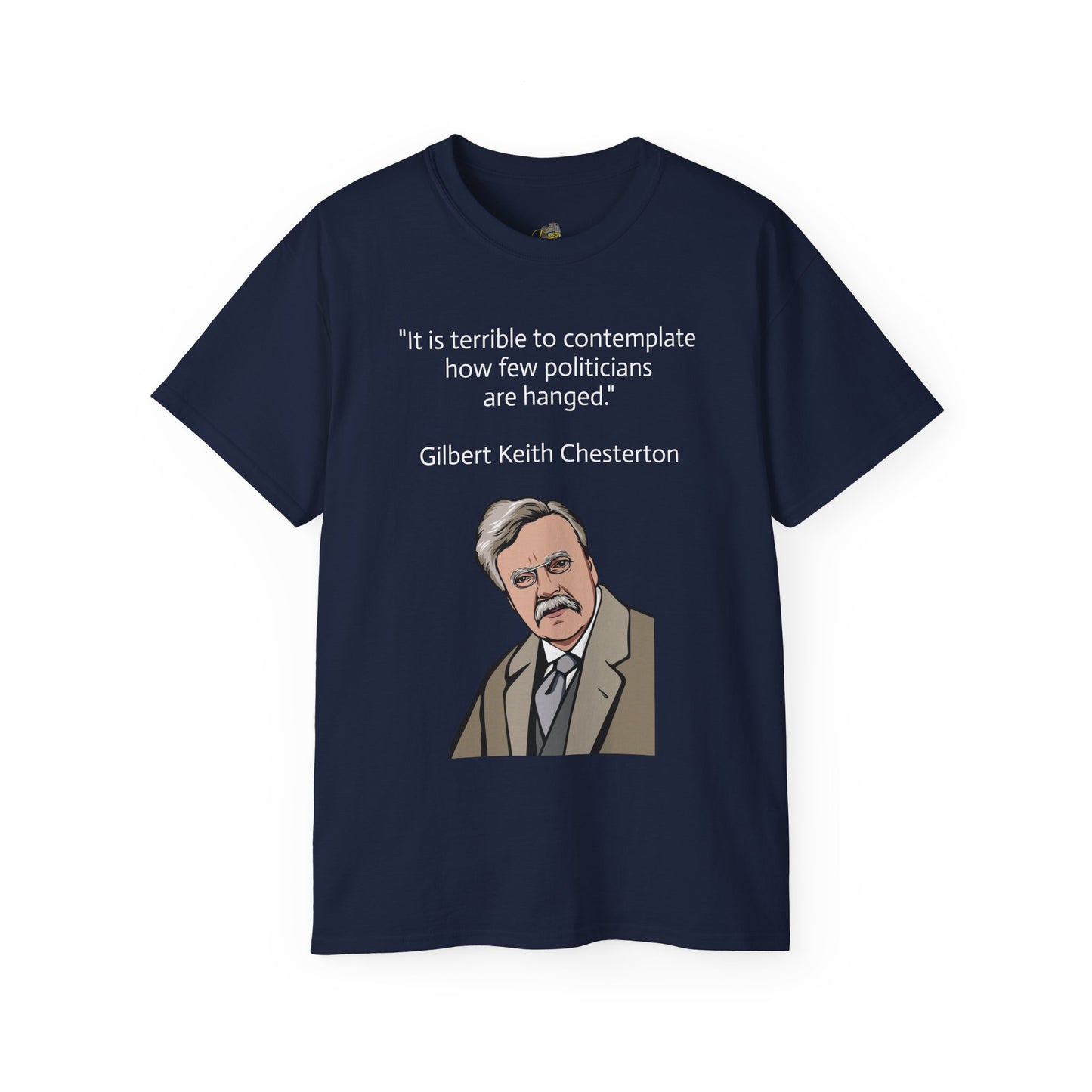 T-Shirt - G.K. Chesterton on politicians