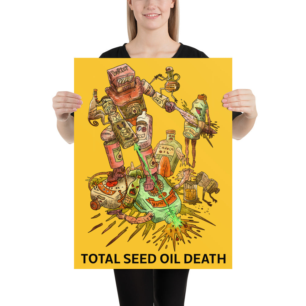 Poster - Total Seed Oil Death (Yellow)