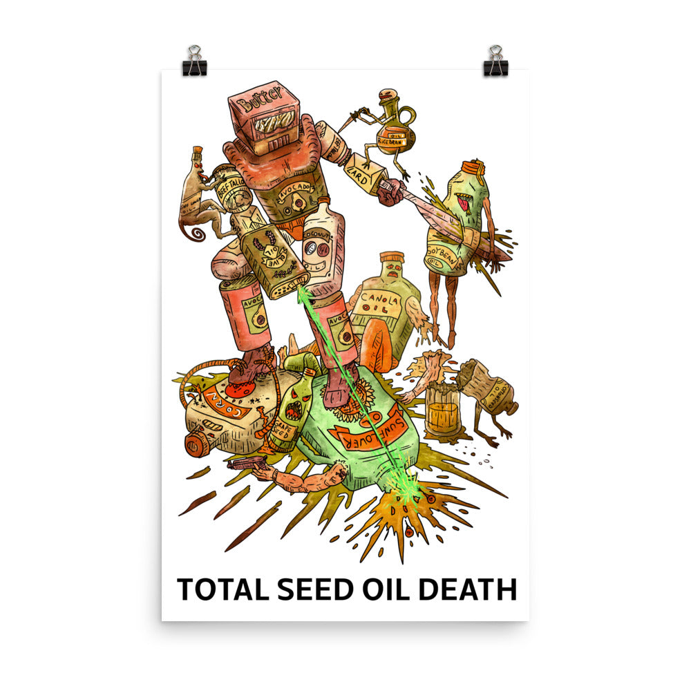 Poster - Total Seed Oil Death (White)